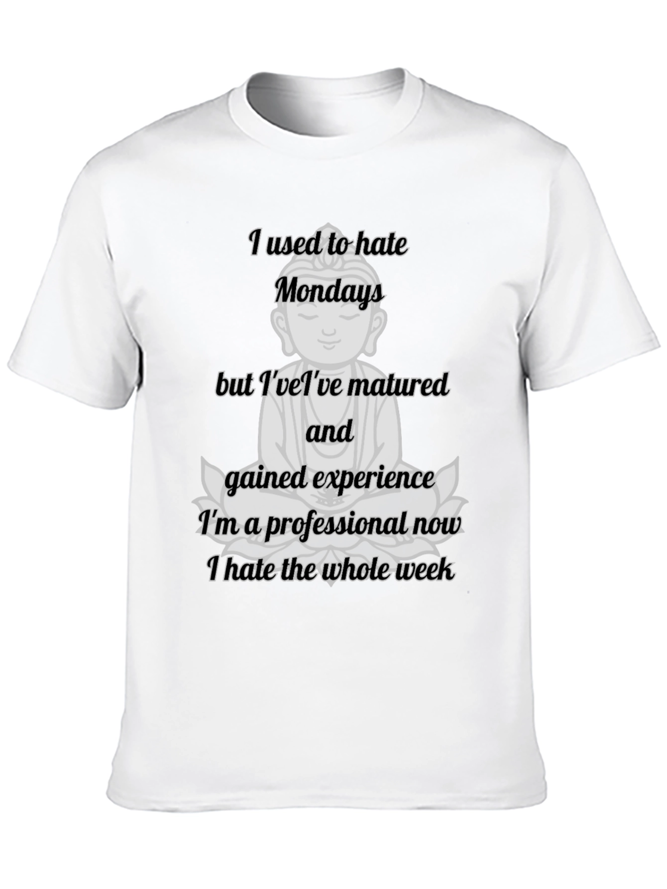 Funny Buddha Monday Hater T-Shirt