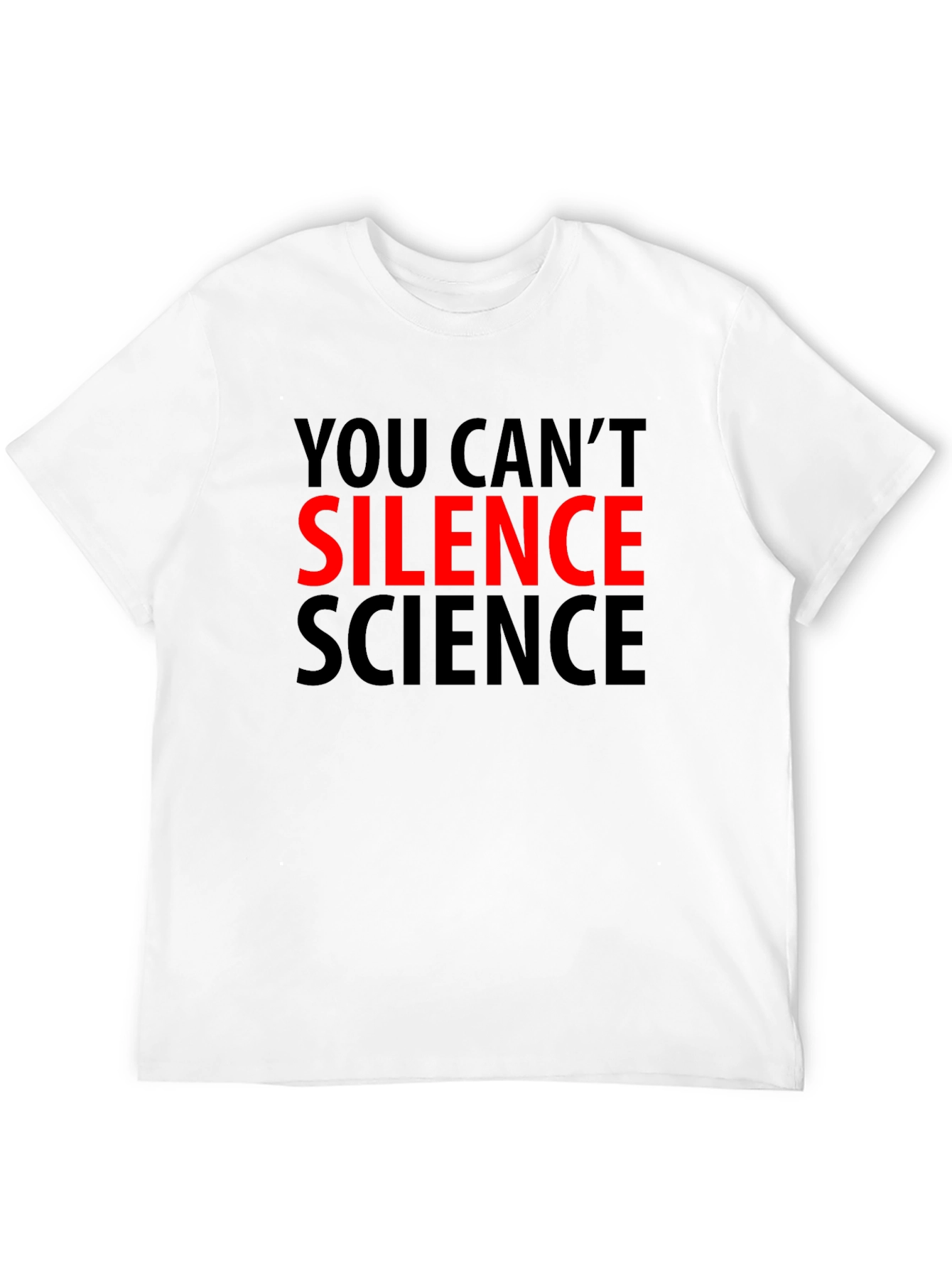 You Cant Silence Science T-Shirt