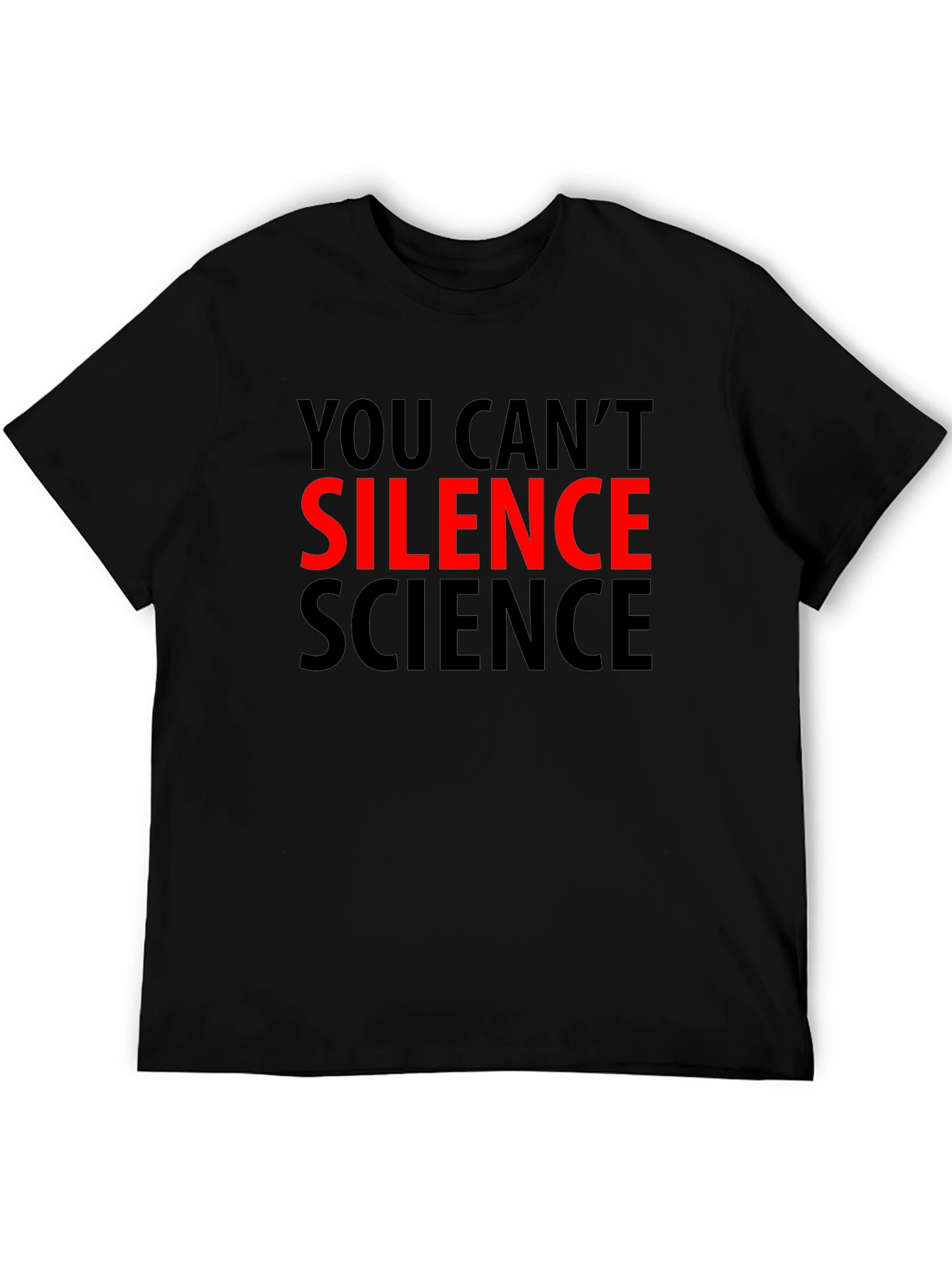 You Cant Silence Science T-Shirt