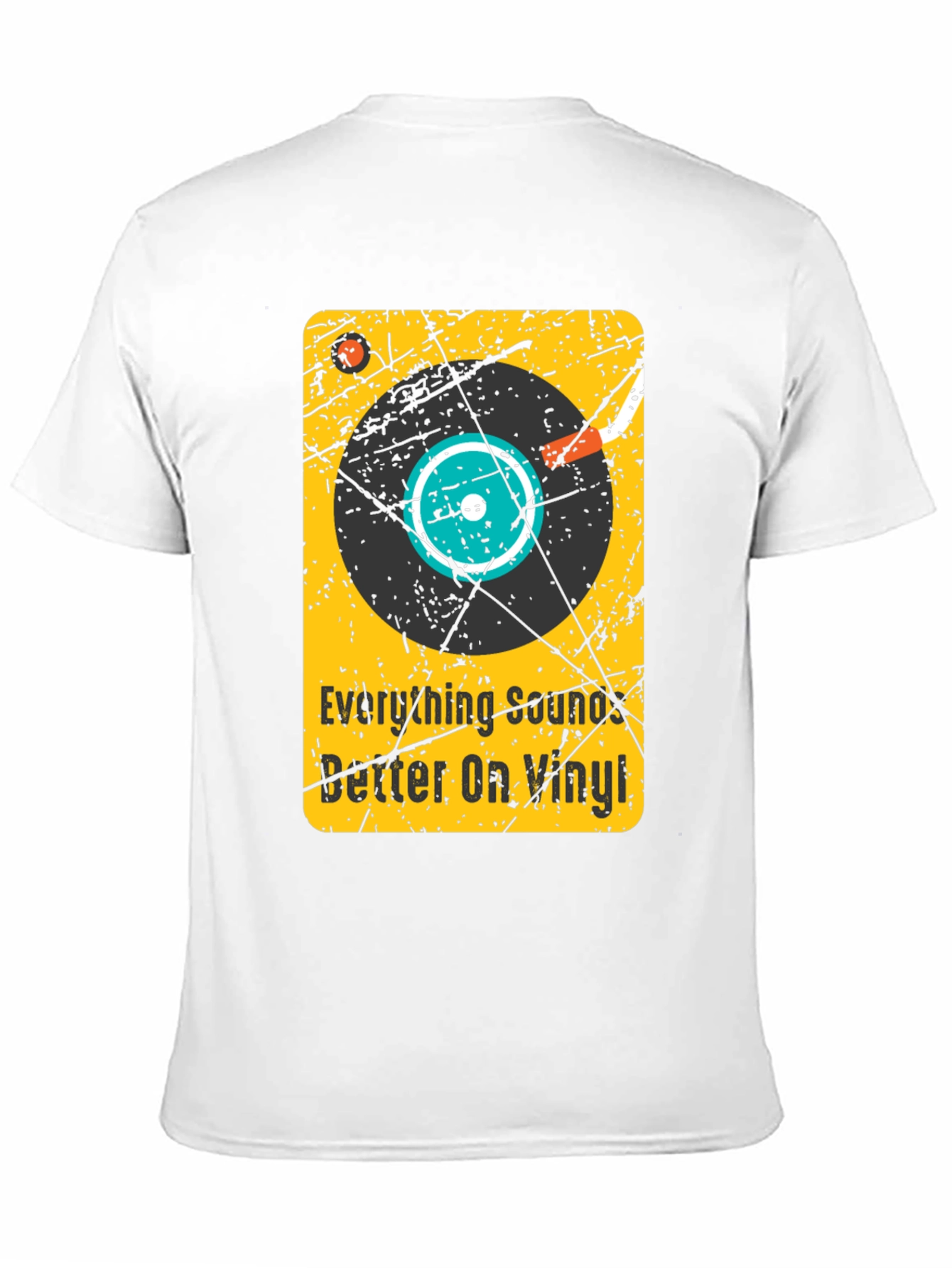 Everything Sounds Better On Vinyl T-Shirt