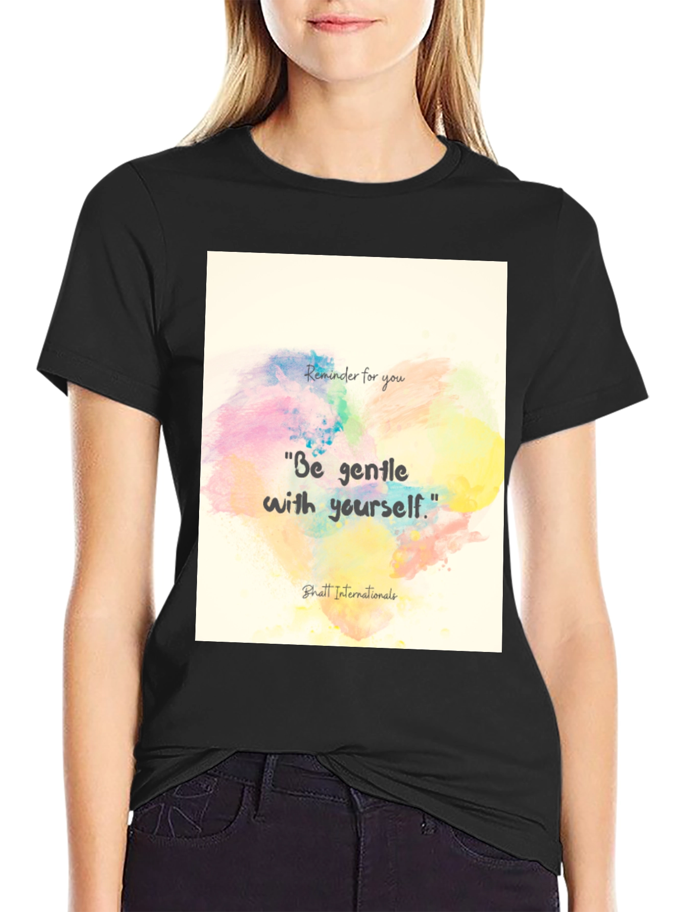 Gentle Reminder Tee - Inspirational Quote T-Shirt