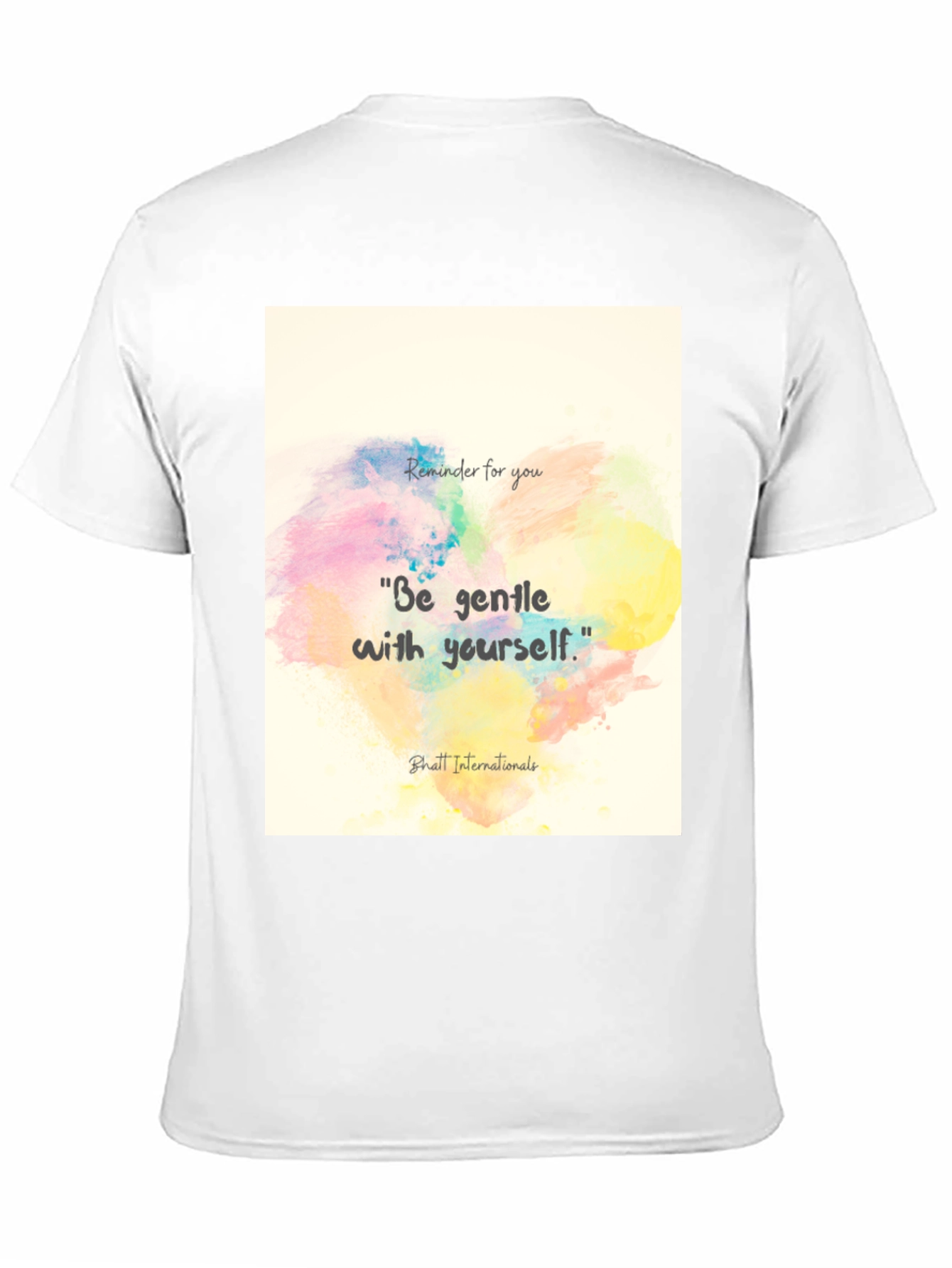Gentle Reminder Tee - Inspirational Quote T-Shirt