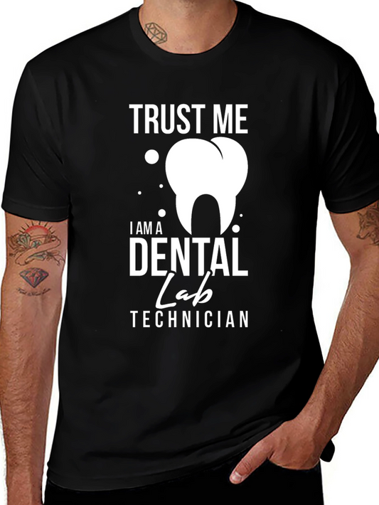 Trust Me Dental Lab Technician Graphic Tee