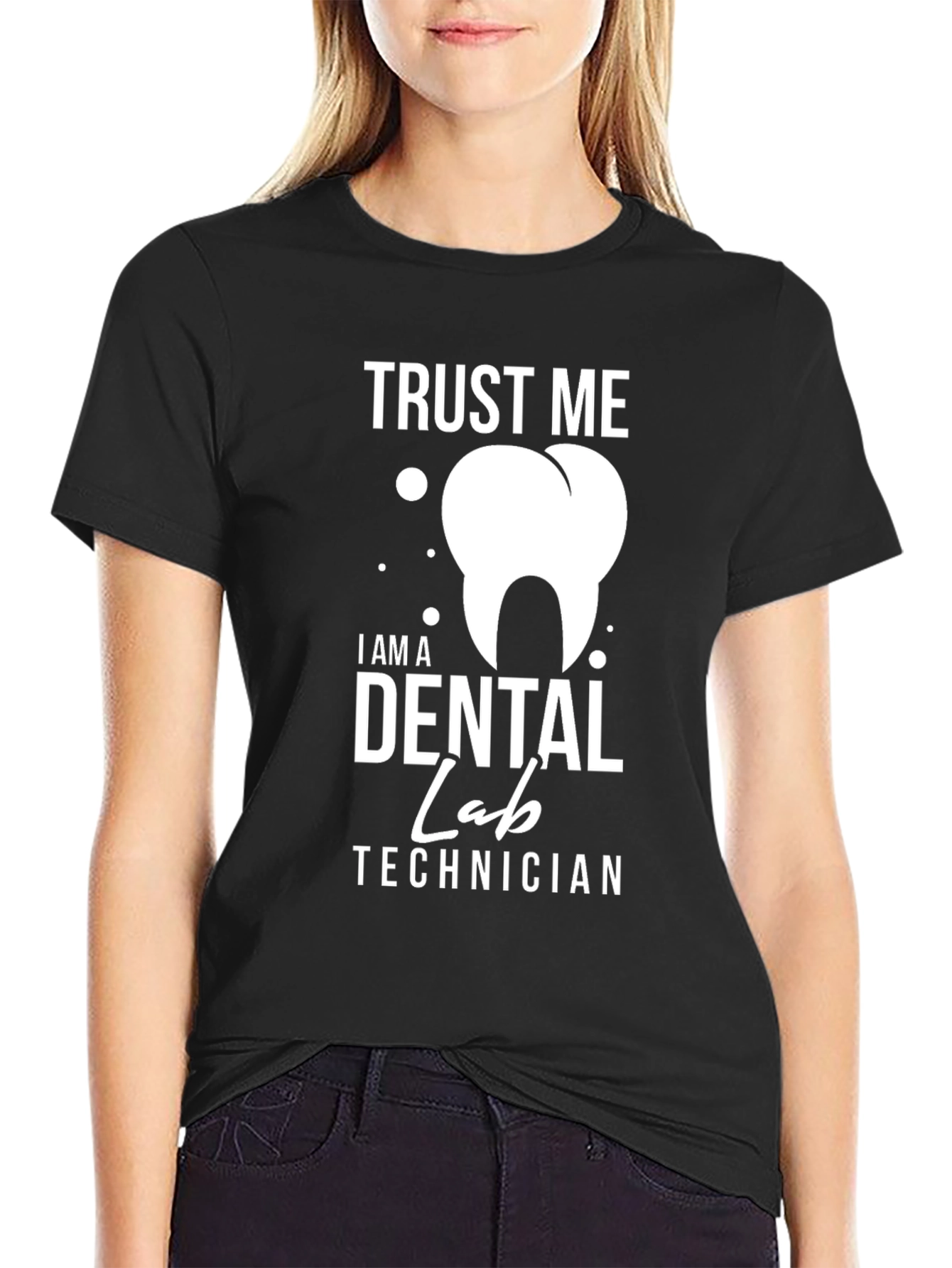 Trust Me Dental Lab Technician Graphic Tee