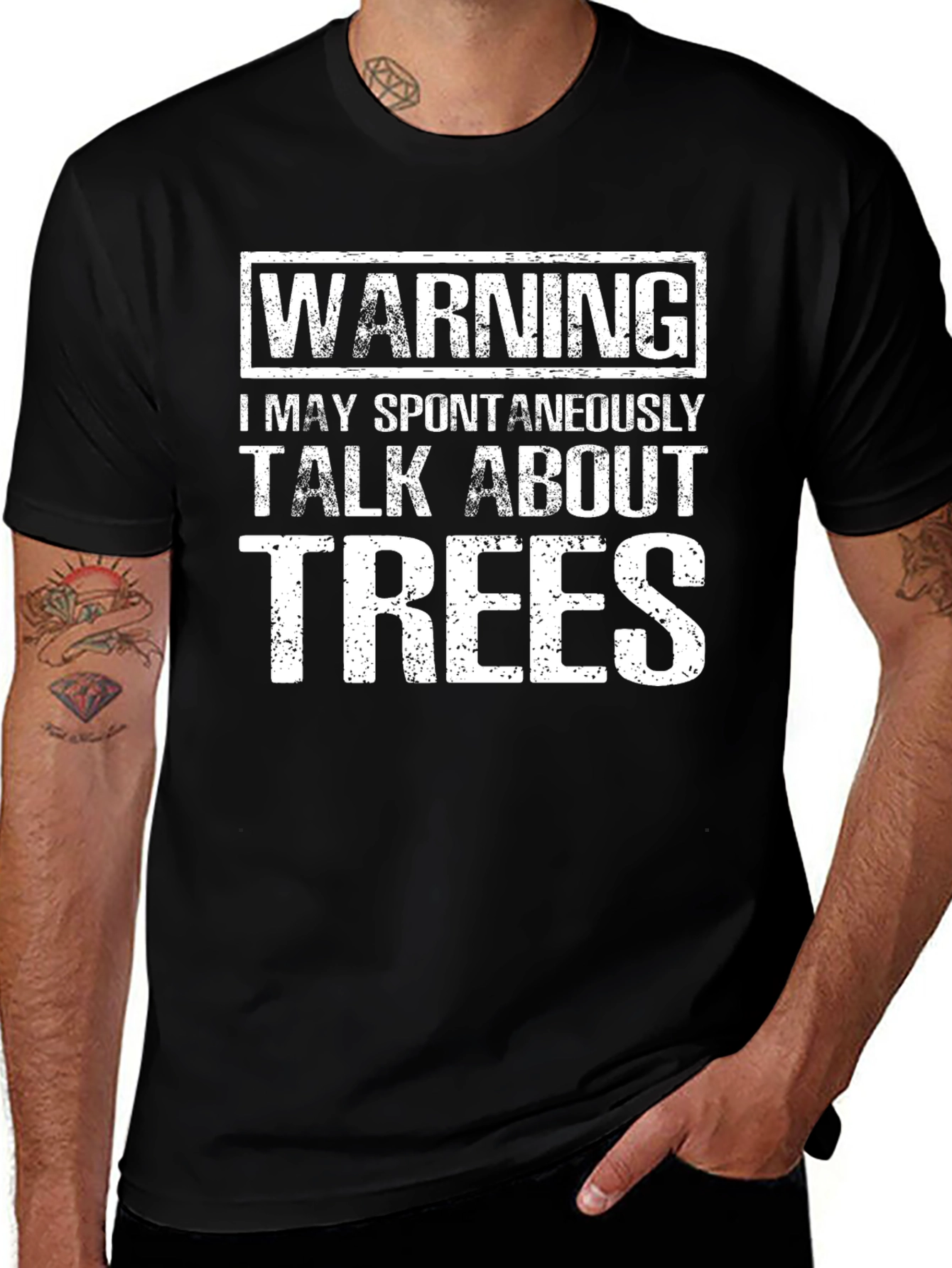 Warning: I May Spontaneously Talk About Trees T-Shirt