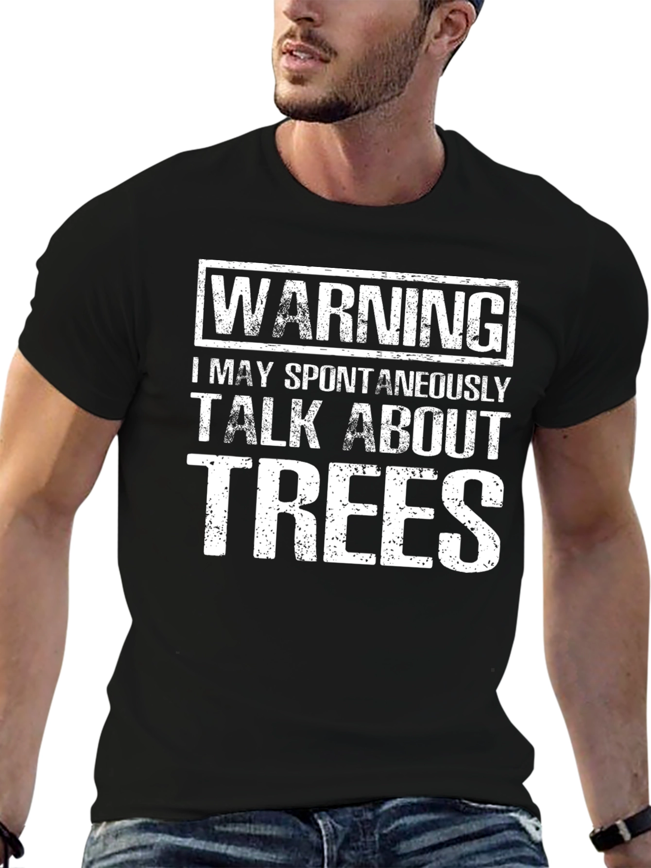 Warning: I May Spontaneously Talk About Trees T-Shirt