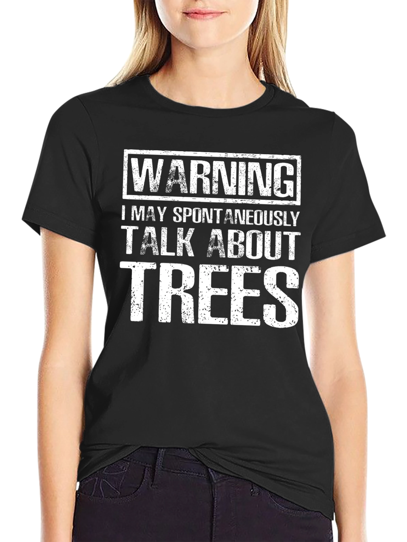 Warning: I May Spontaneously Talk About Trees T-Shirt