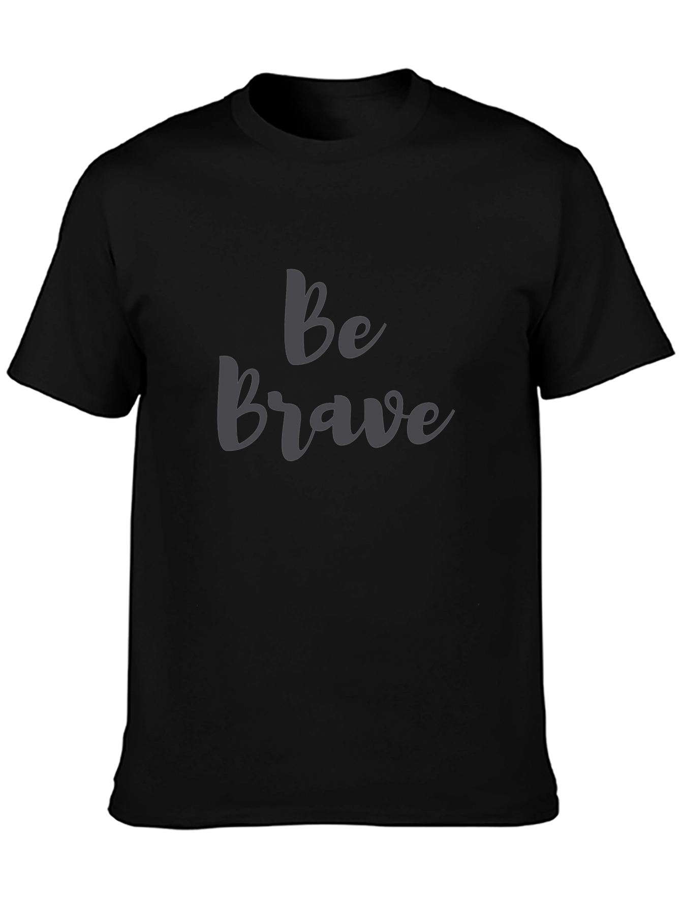 Be Brave Black Graphic T-Shirt