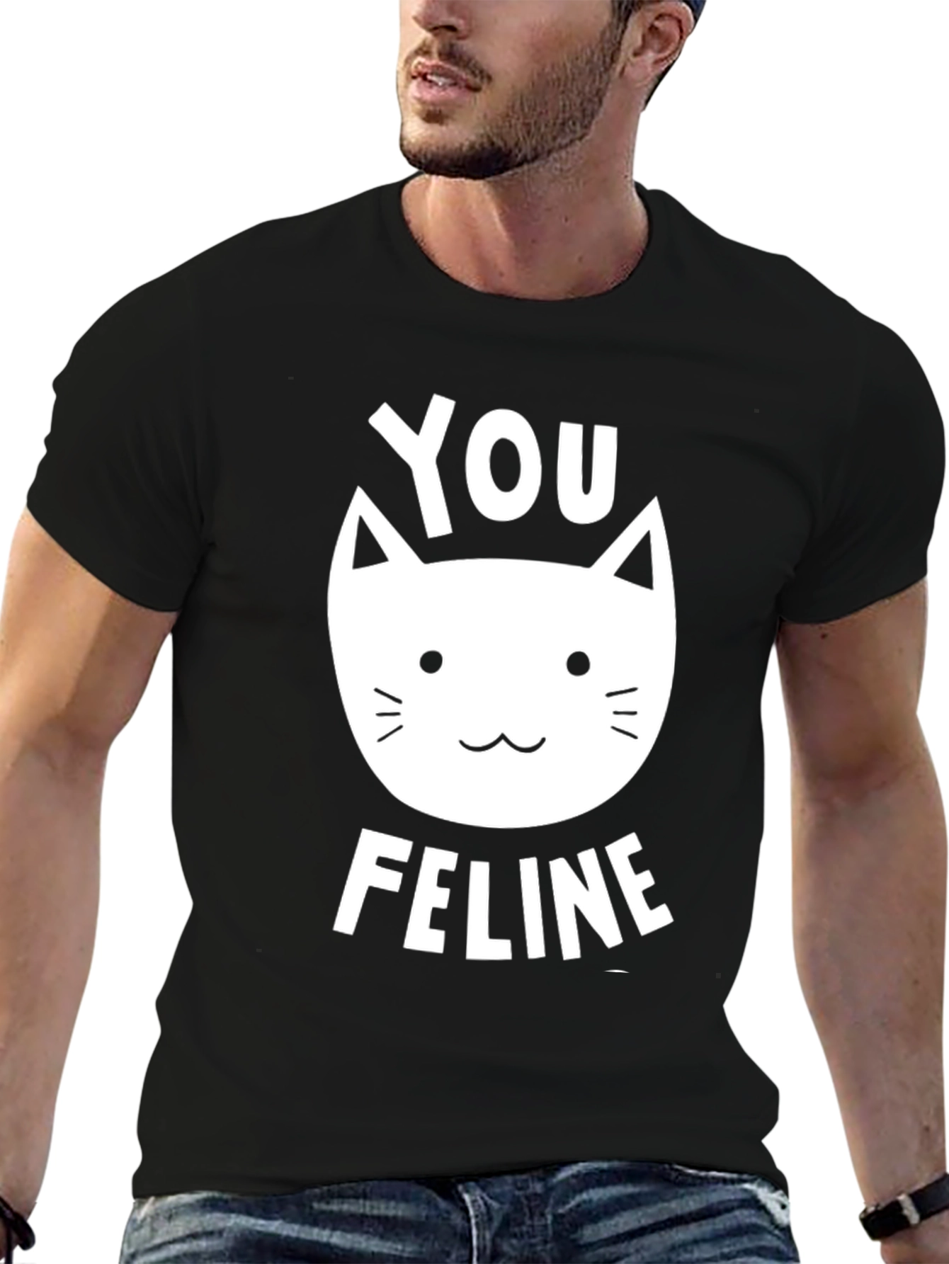 You Feline T-Shirt - Cute Cat Design