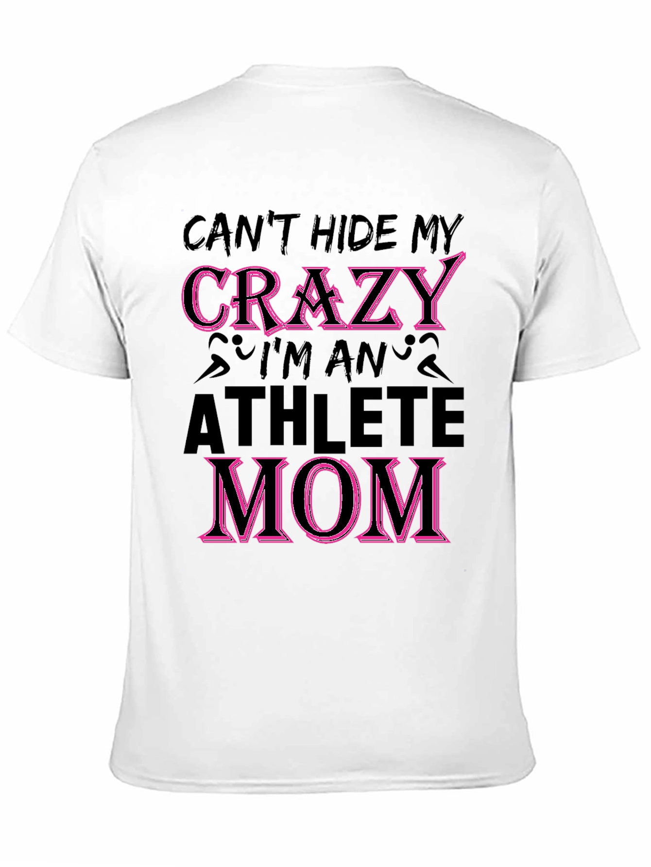 Crazy Athlete Mom Graphic T-Shirt