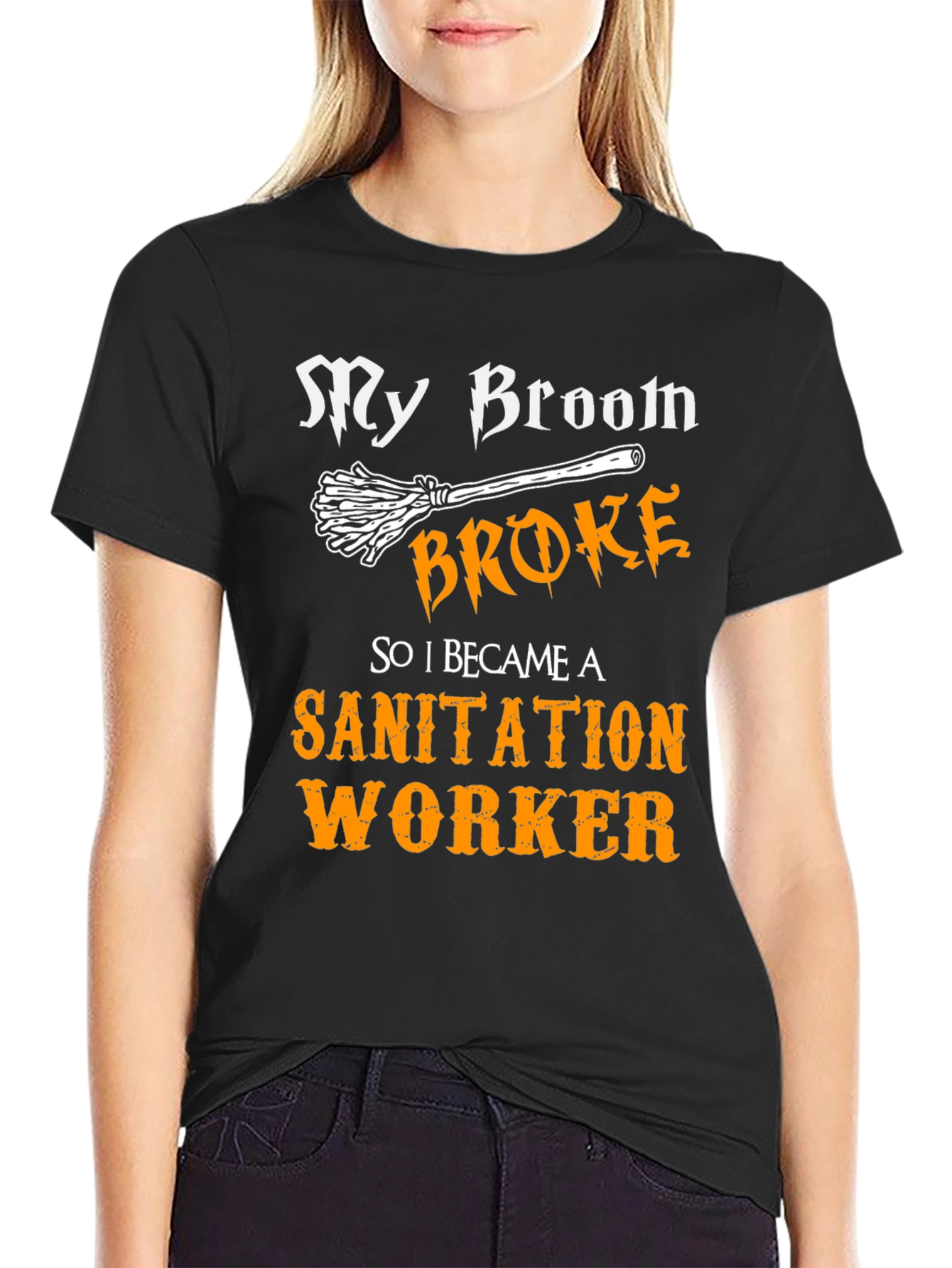 My Broom Broke Sanitation Worker T-Shirt