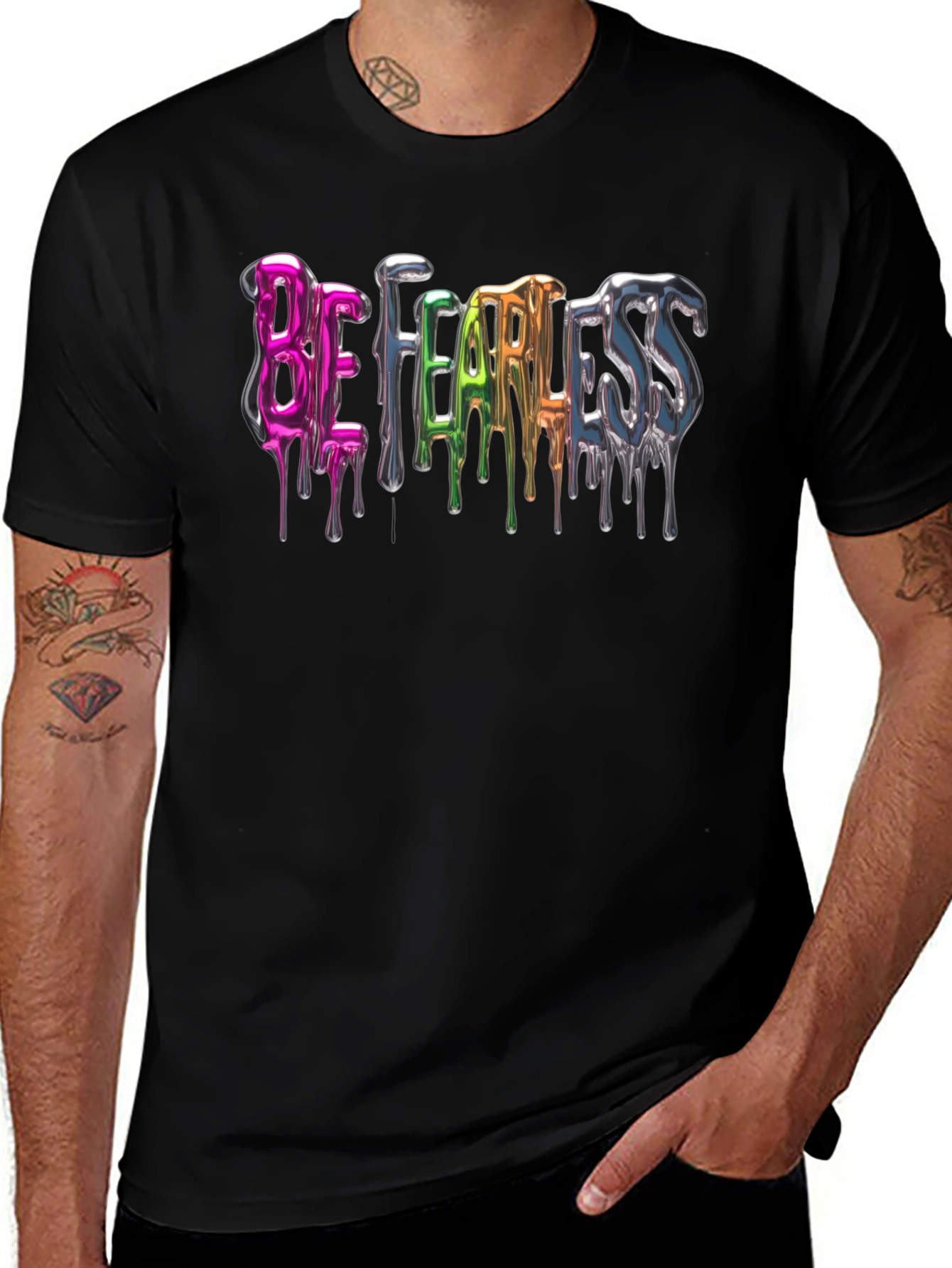 Be Fearless Graphic Tee - Dripping Metal Design