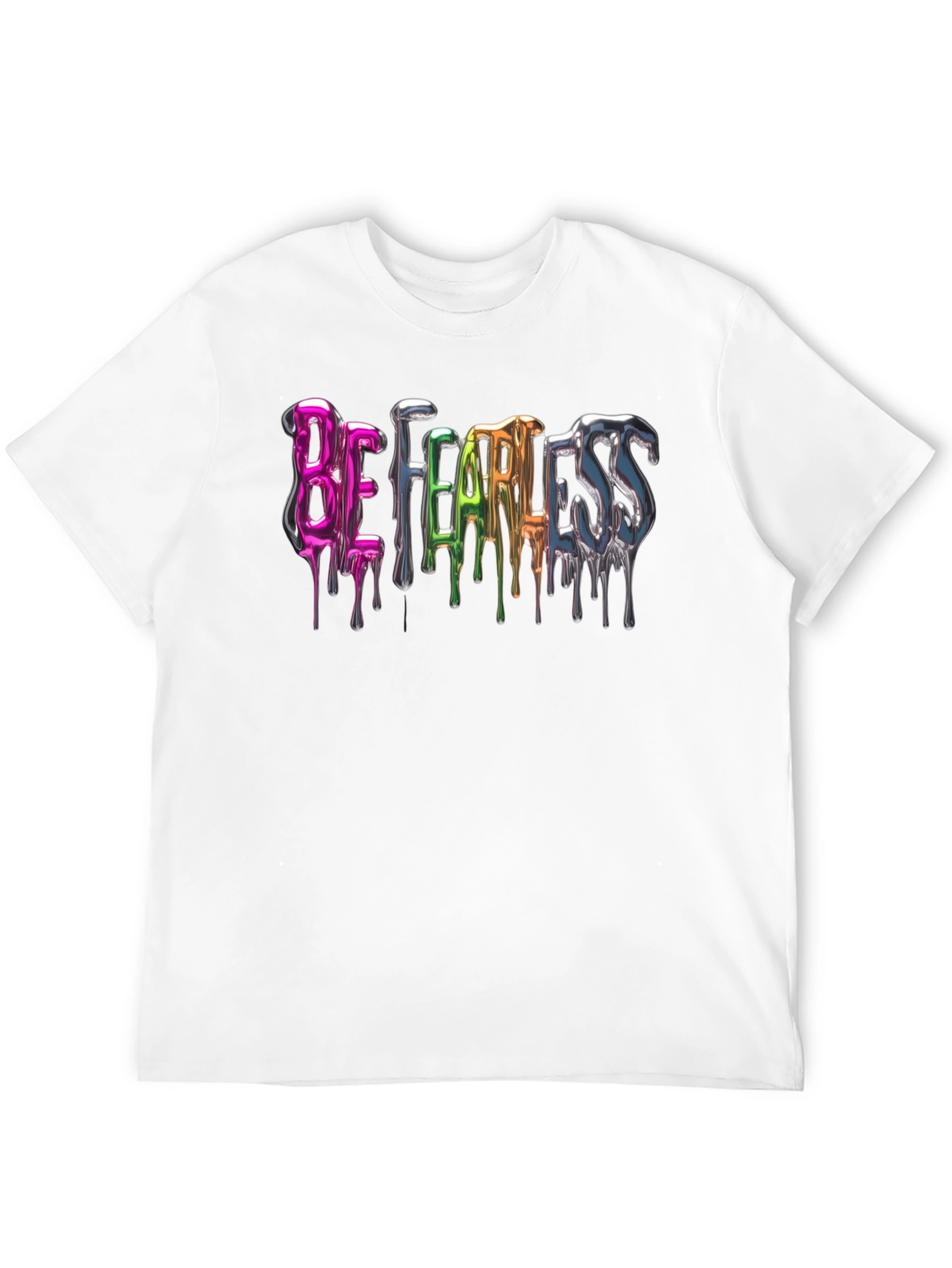 Be Fearless Graphic Tee - Dripping Metal Design