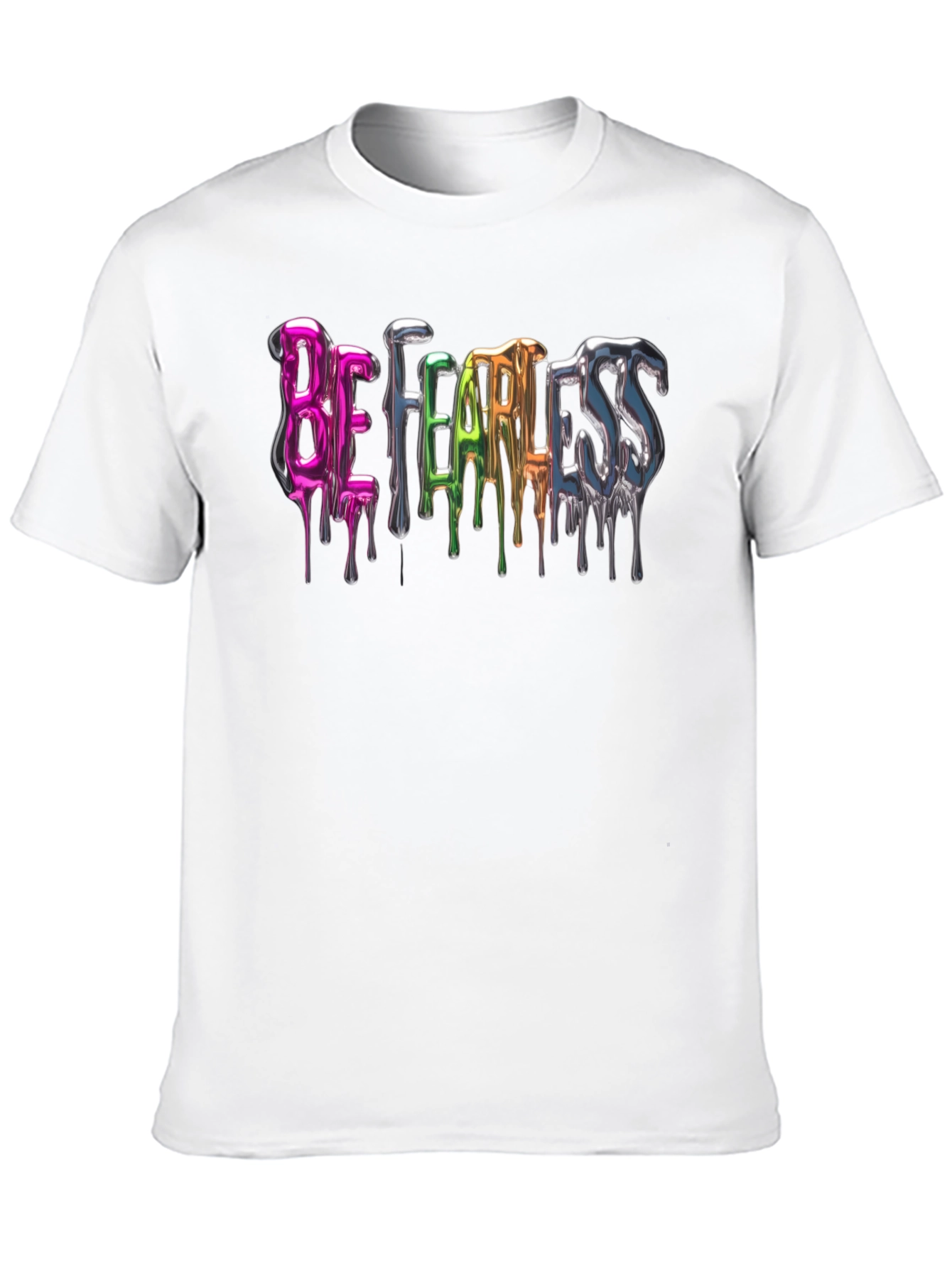 Be Fearless Graphic Tee - Dripping Metal Design