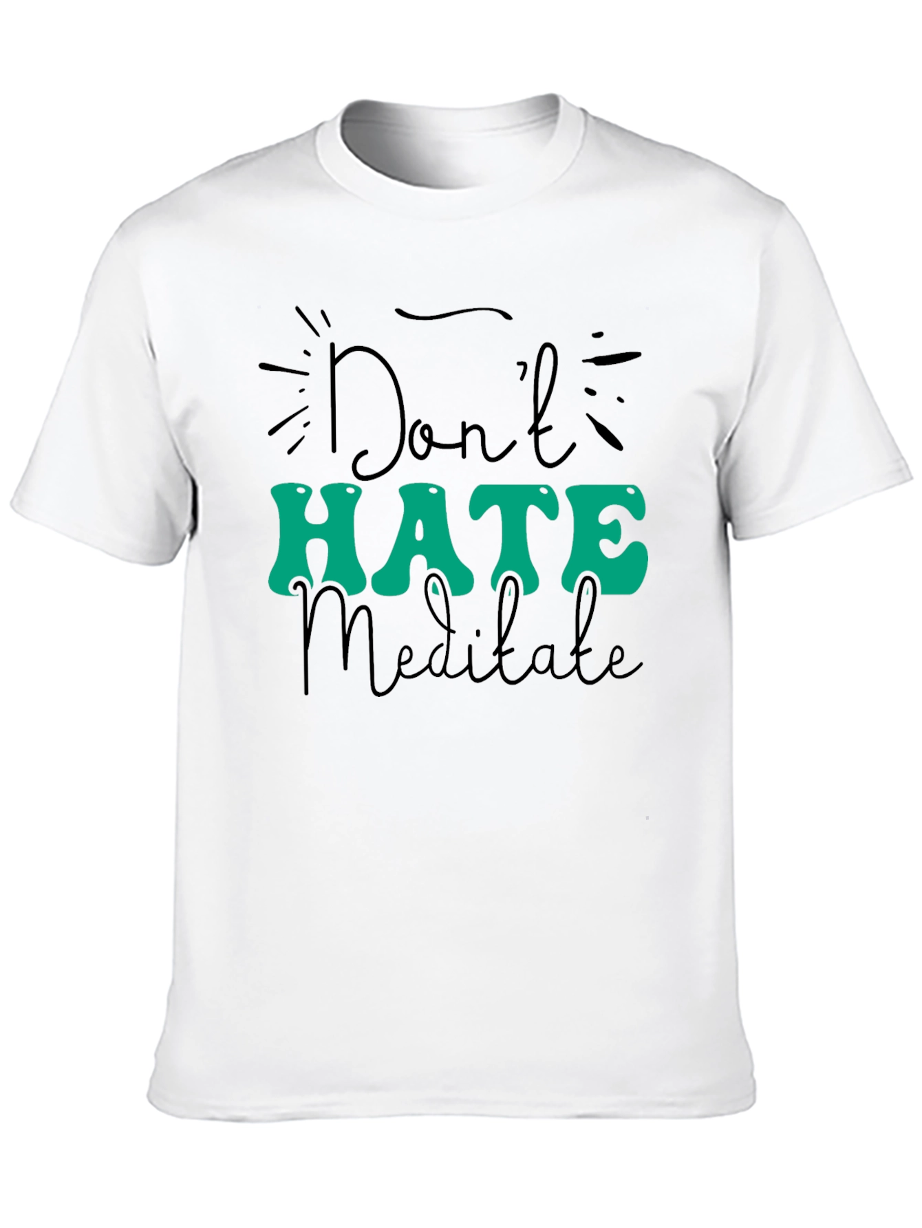 Dont Hate Meditate Black Graphic Tee