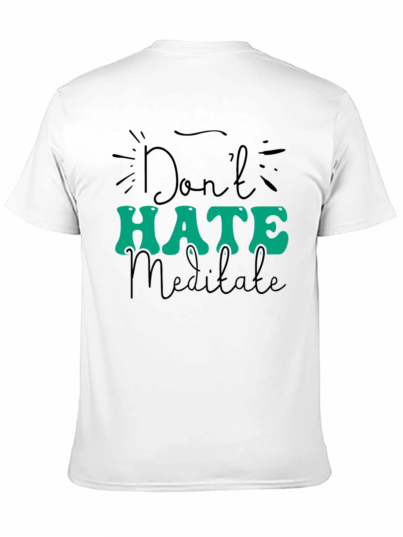 Dont Hate Meditate Black Graphic Tee