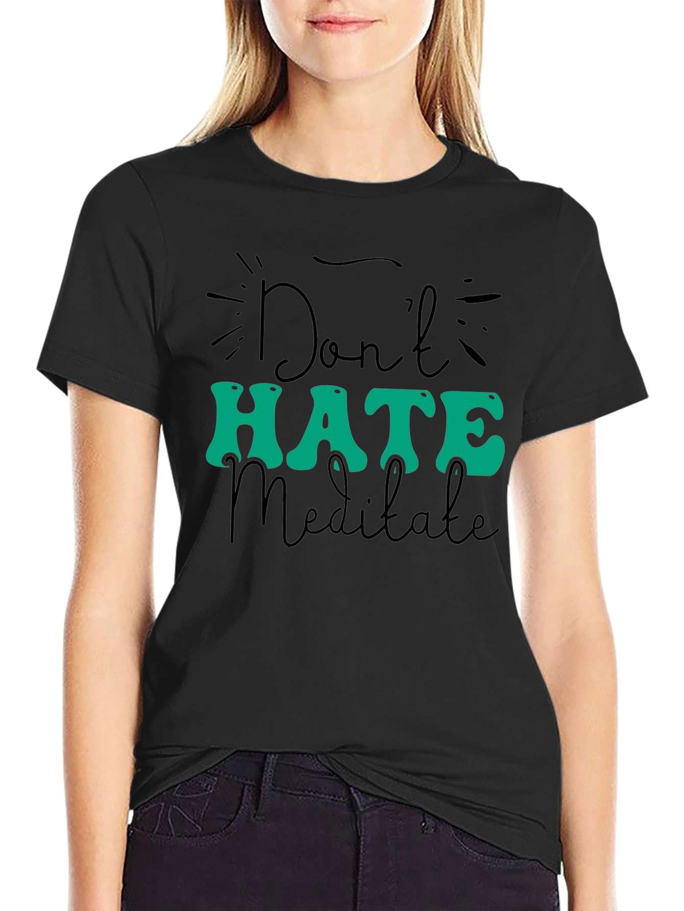 Dont Hate Meditate Black Graphic Tee