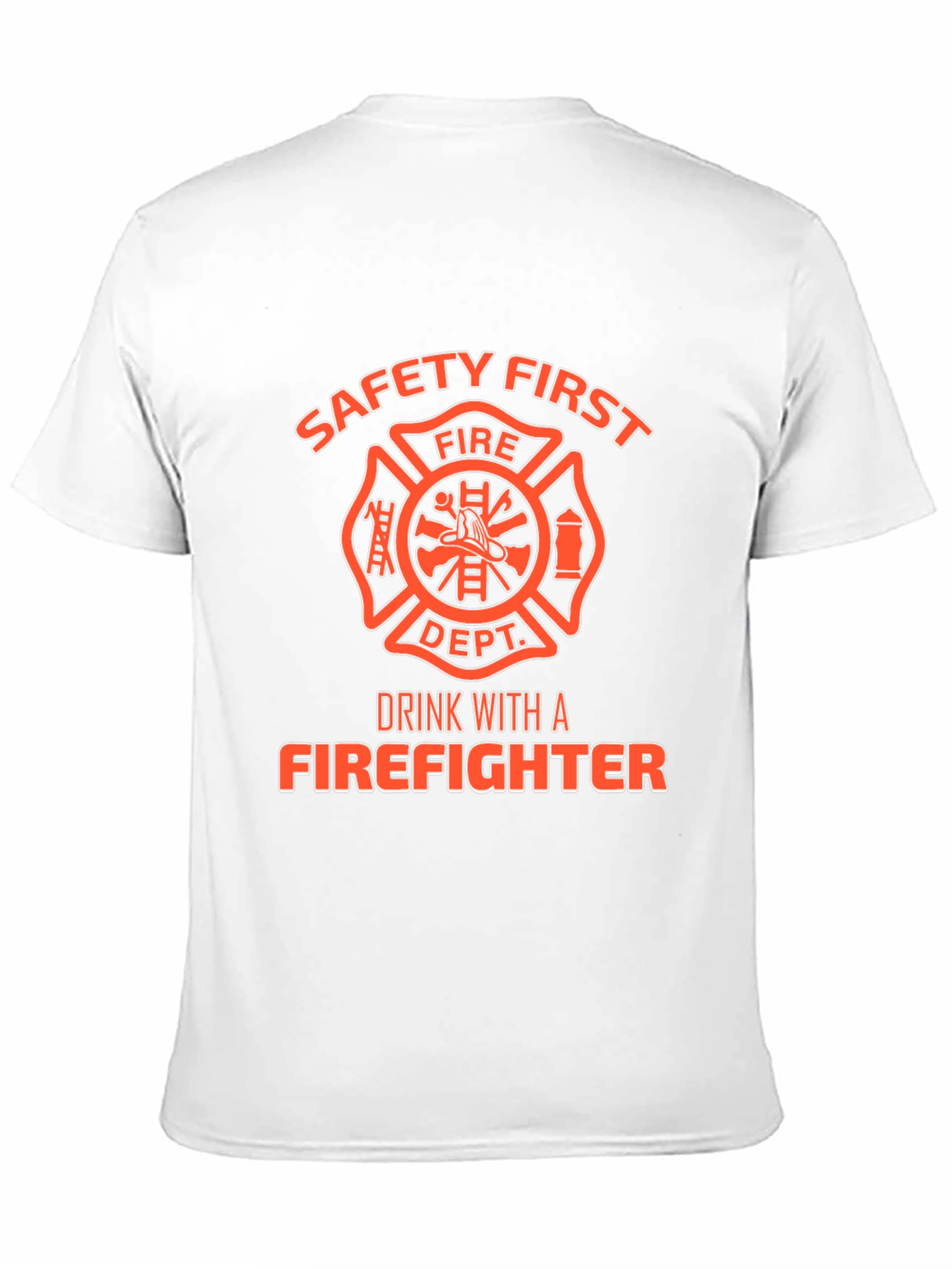 Safety First Firefighter T-Shirt
