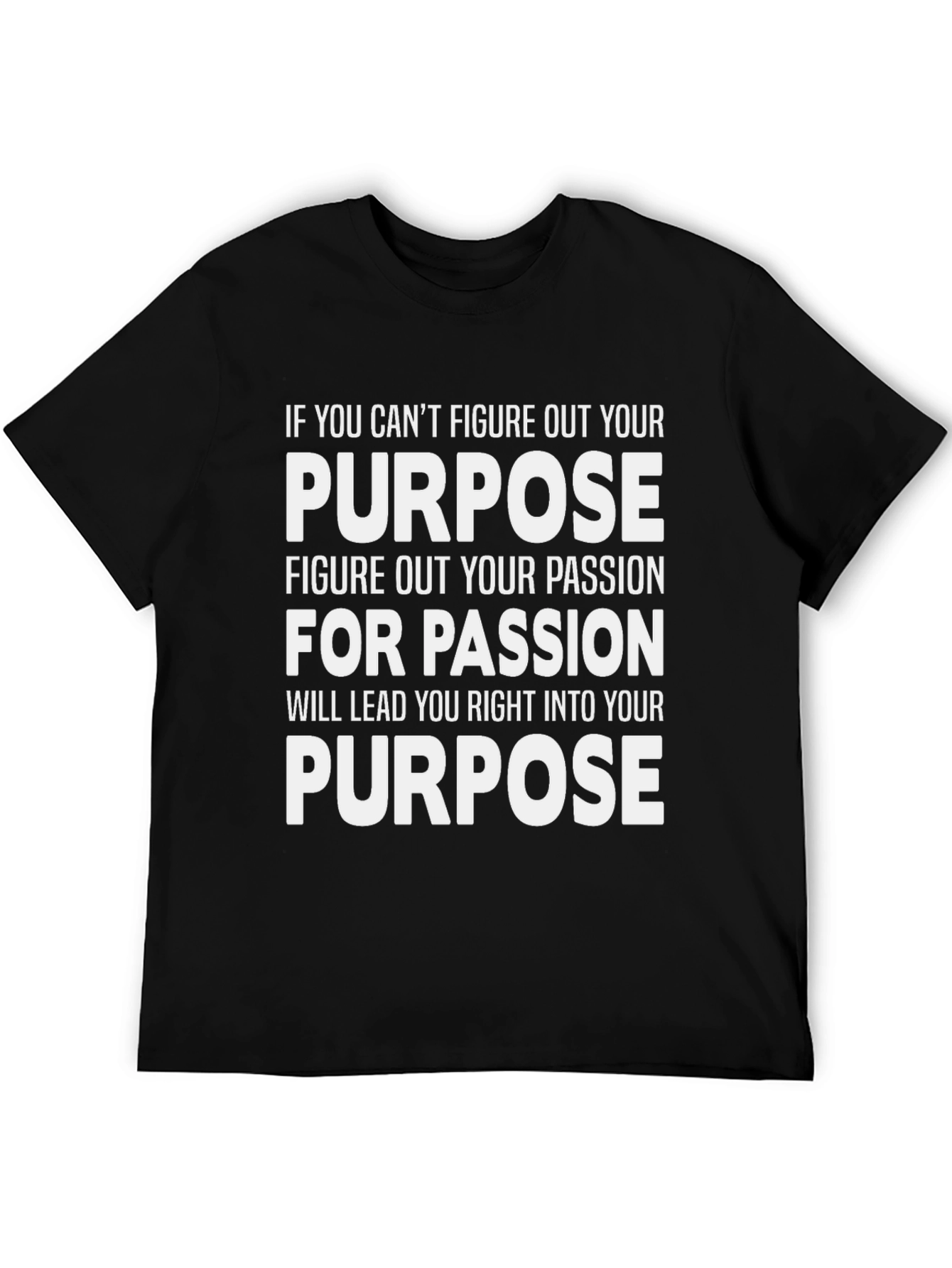 Purpose & Passion Graphic T-Shirt - Motivational Tee