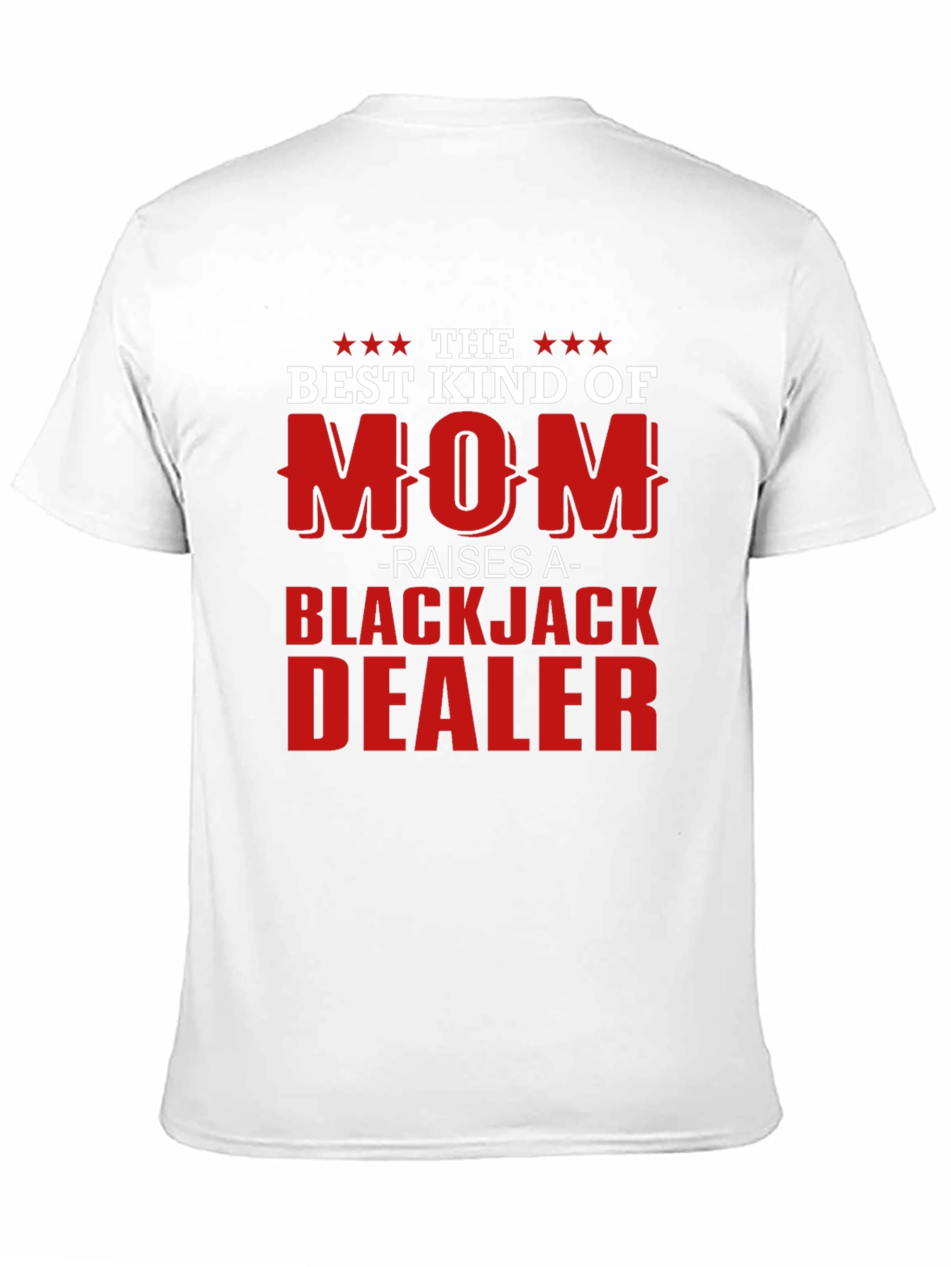 Best Kind of Mom Blackjack Dealer Graphic Tee