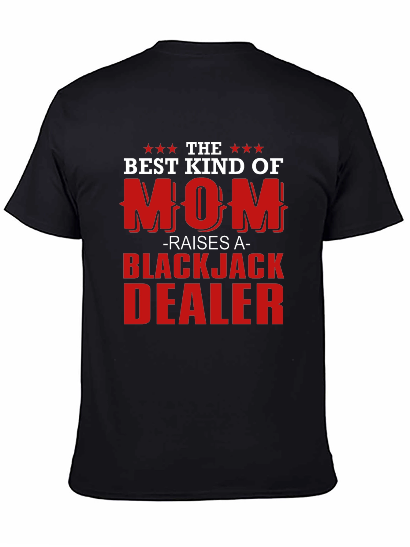 Best Kind of Mom Blackjack Dealer Graphic Tee