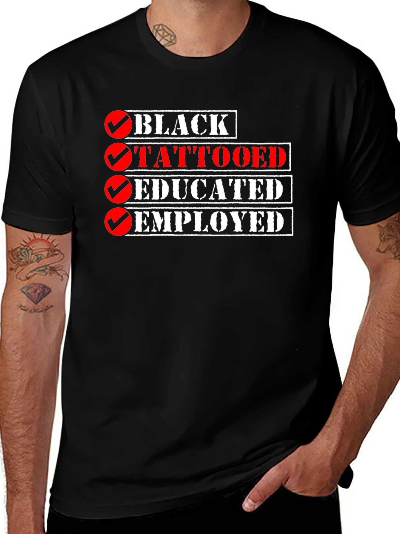 Black Tattooed Educated Employed Mens T-Shirt
