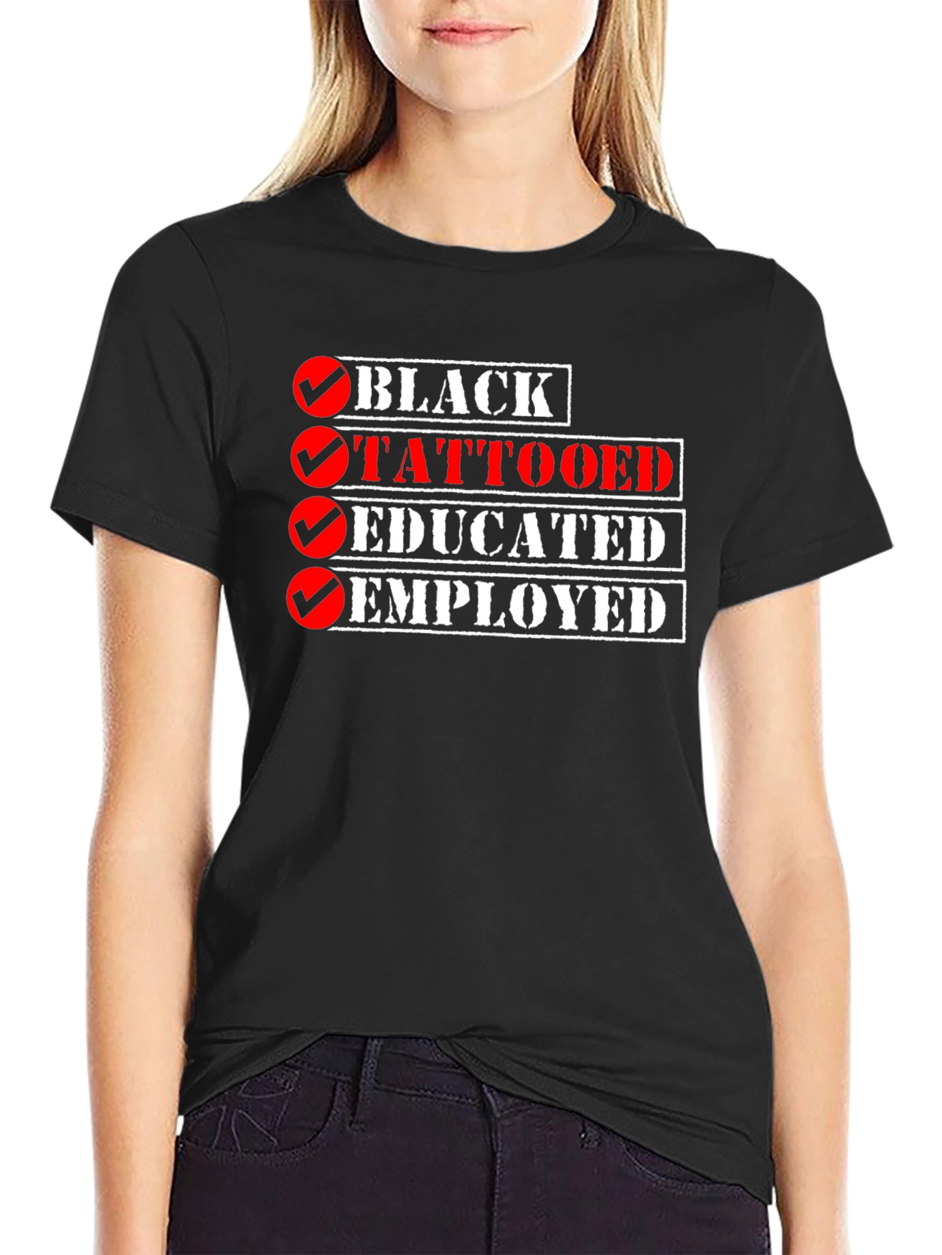 Black Tattooed Educated Employed Mens T-Shirt