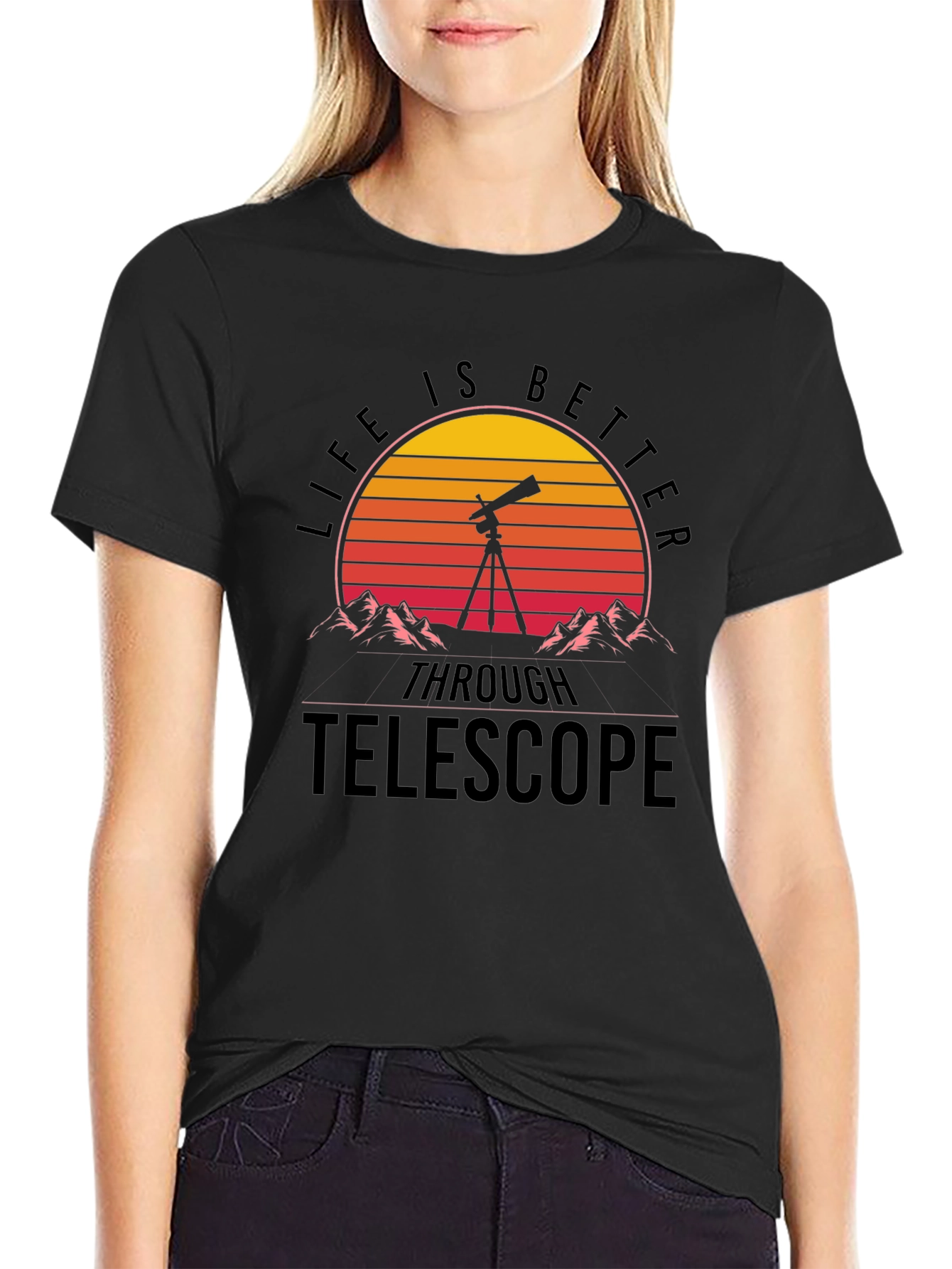Life Is Better Through Telescope Graphic T-Shirt