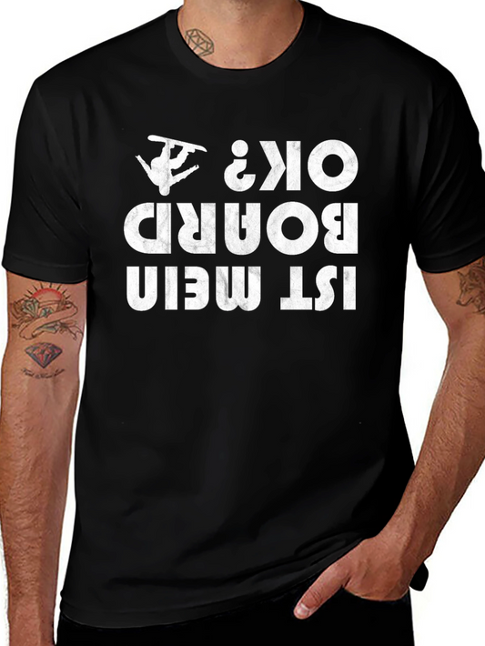 Funny Snowboarding T-Shirt - Ist Mein Board Ok?