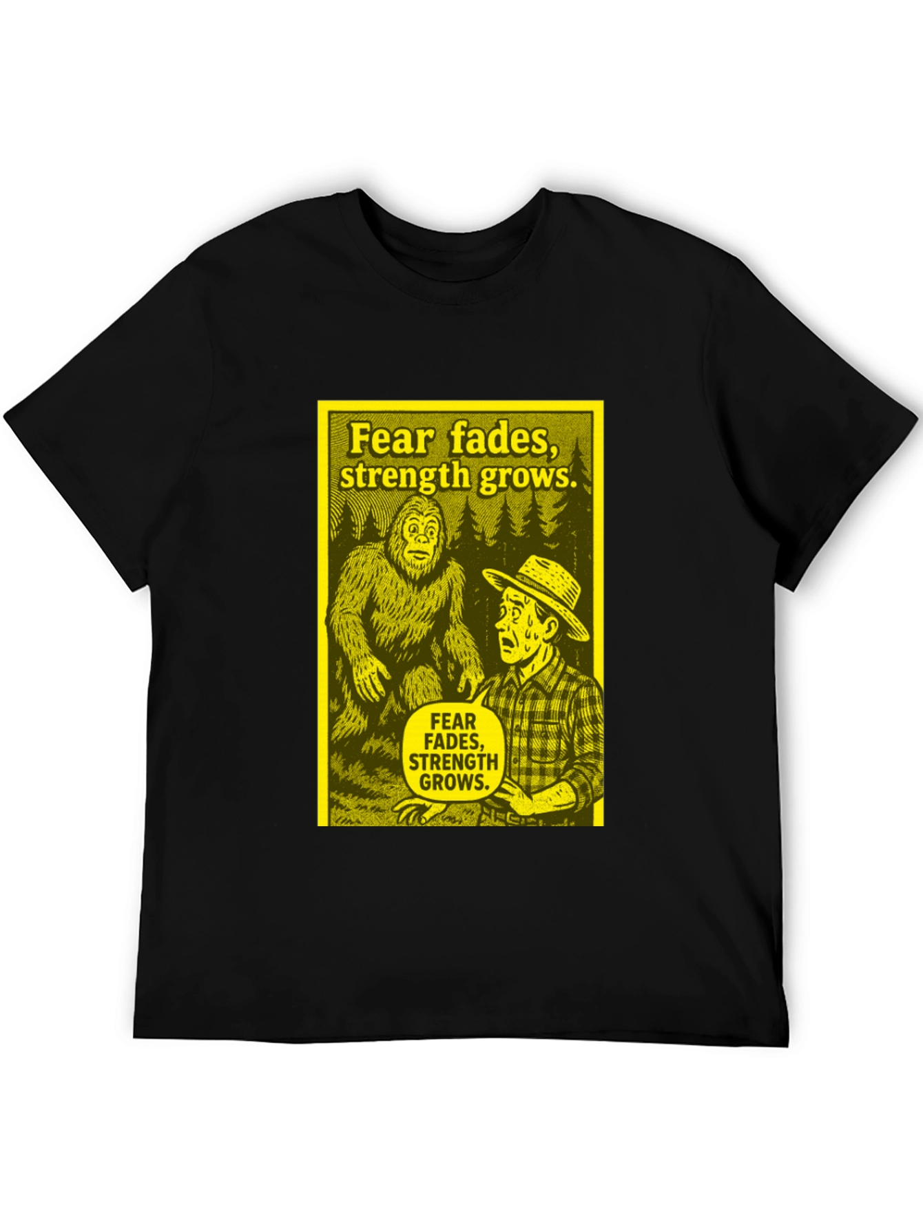 Fear Fades Strength Grows T-Shirt