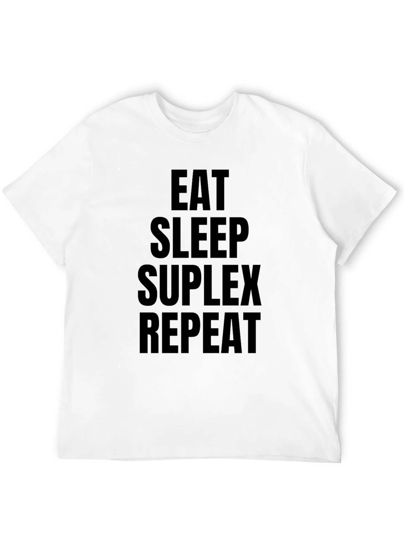 Eat Sleep Suplex Repeat Black T-Shirt