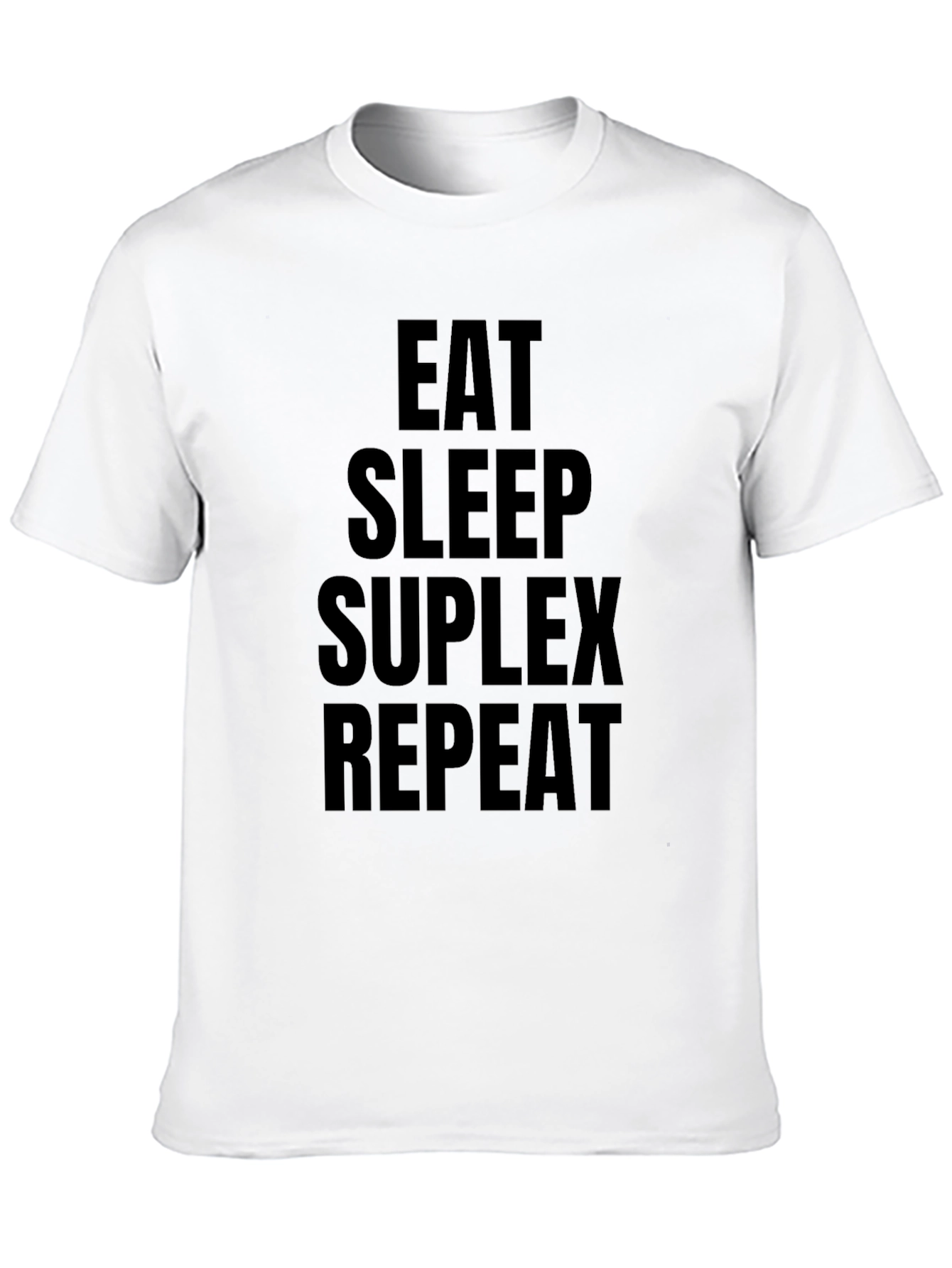 Eat Sleep Suplex Repeat Black T-Shirt