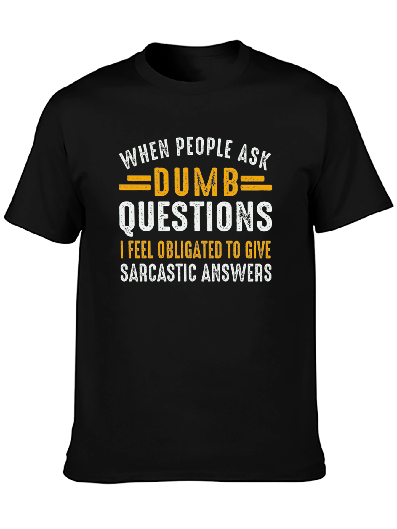 Sarcastic Answer T-Shirt - Humor Tee