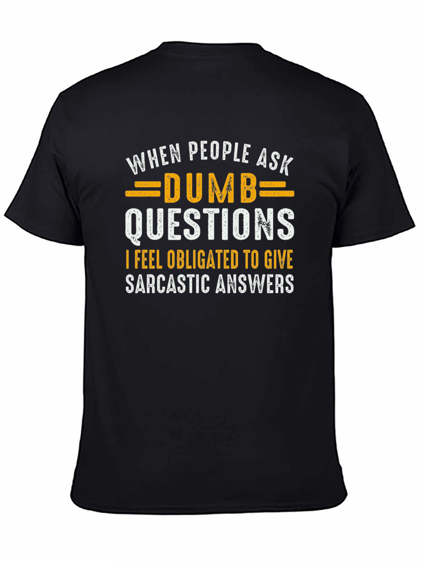 Sarcastic Answer T-Shirt - Humor Tee