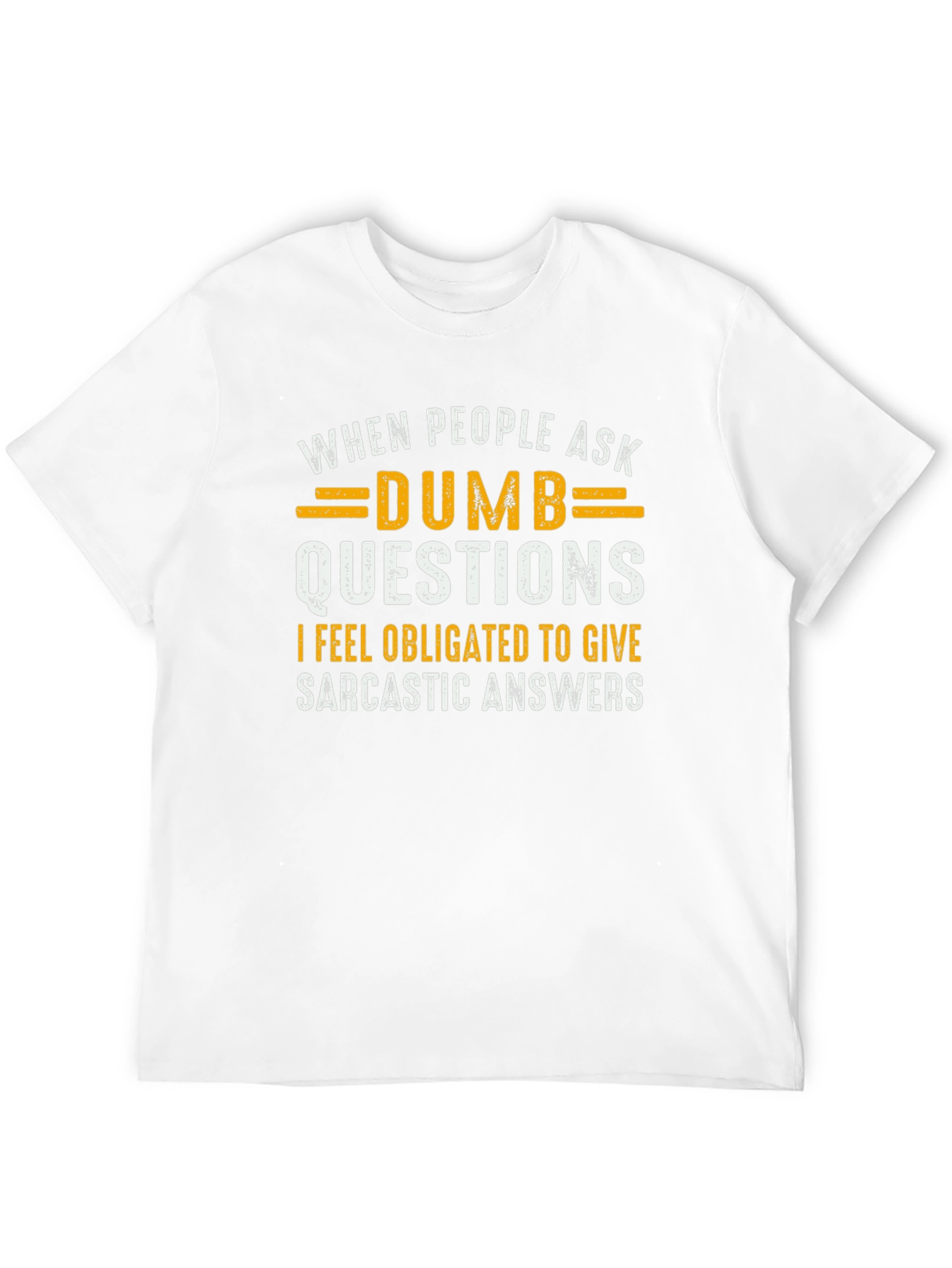 Sarcastic Answer T-Shirt - Humor Tee