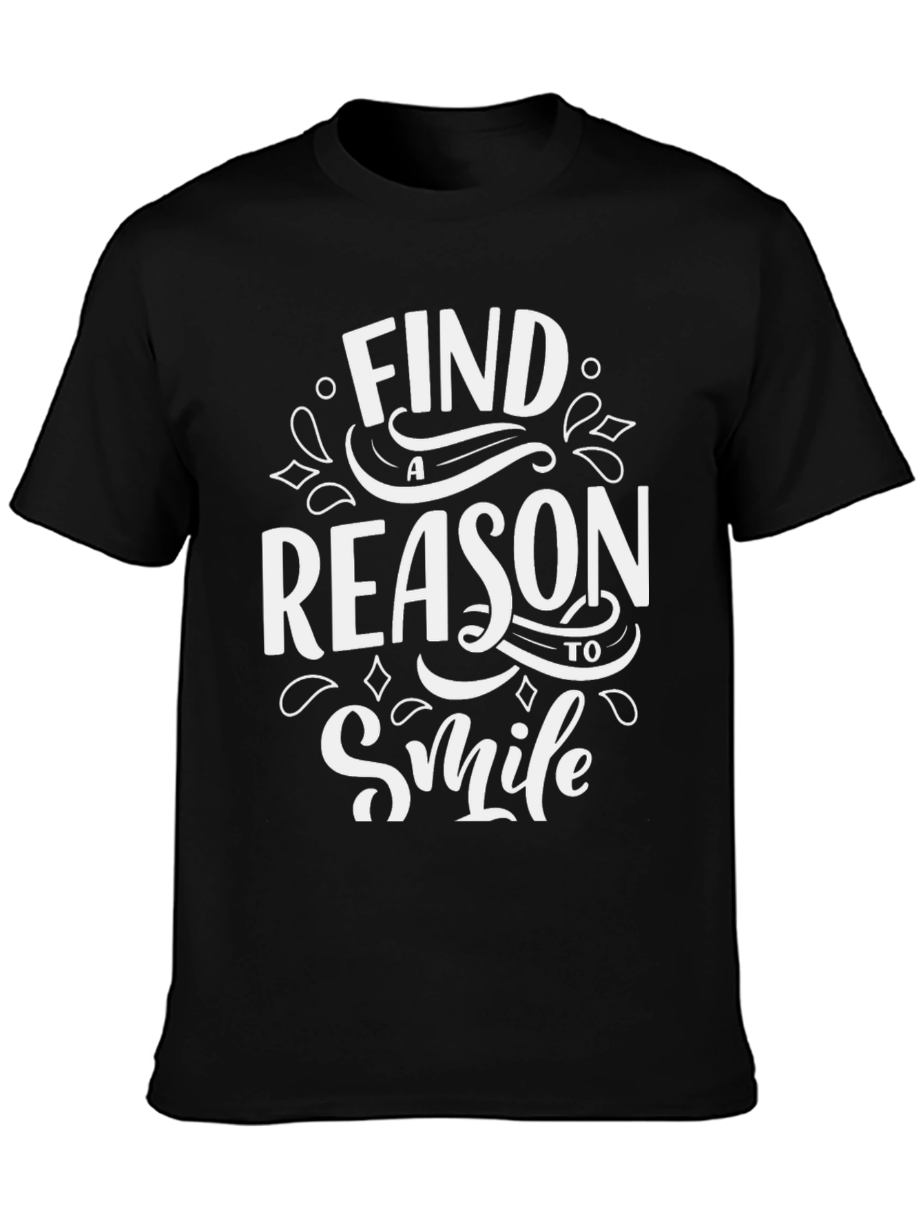 Motivational Graphic T-Shirt - Find a Reason to Smile