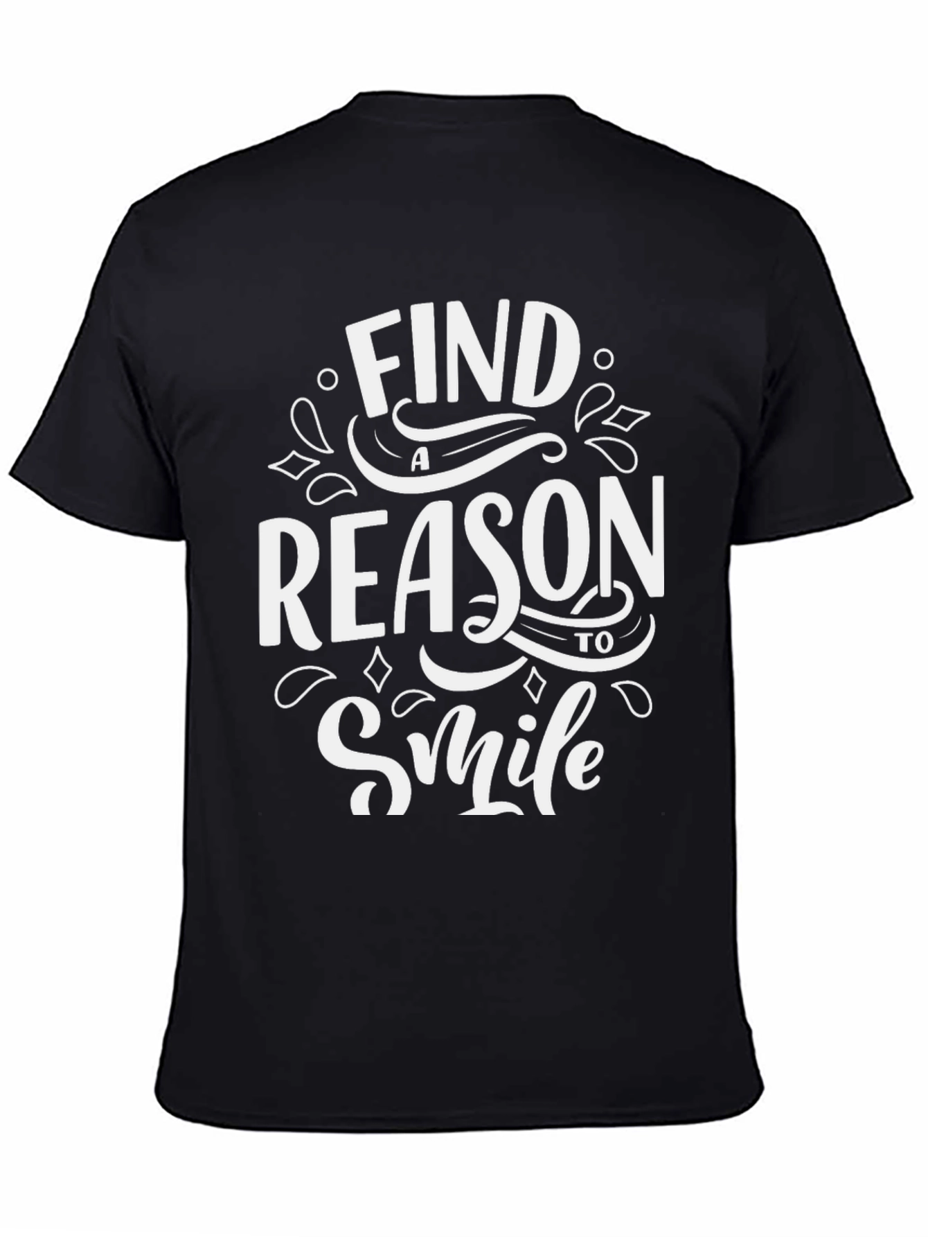 Motivational Graphic T-Shirt - Find a Reason to Smile