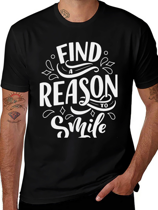 Motivational Graphic T-Shirt - Find a Reason to Smile
