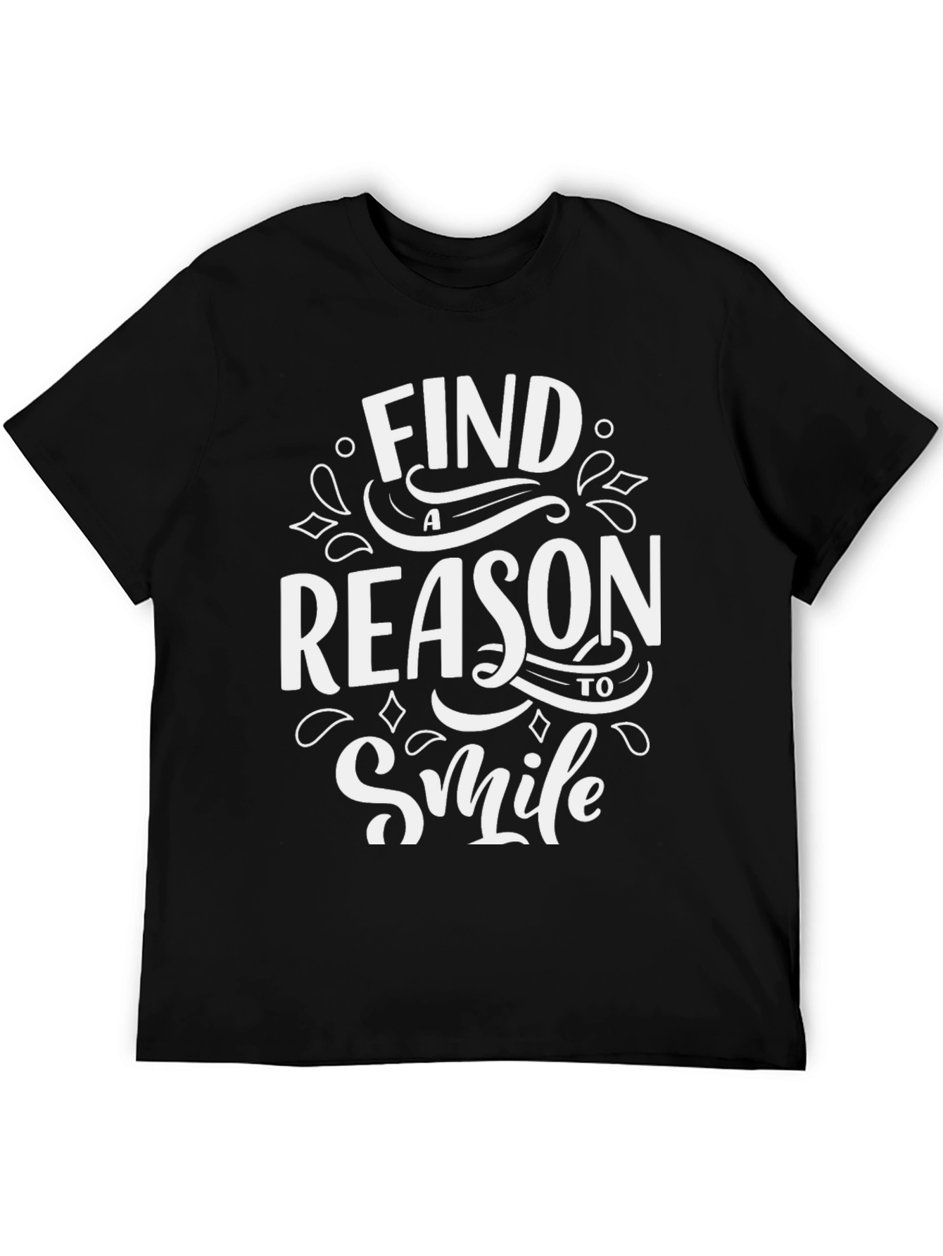 Motivational Graphic T-Shirt - Find a Reason to Smile