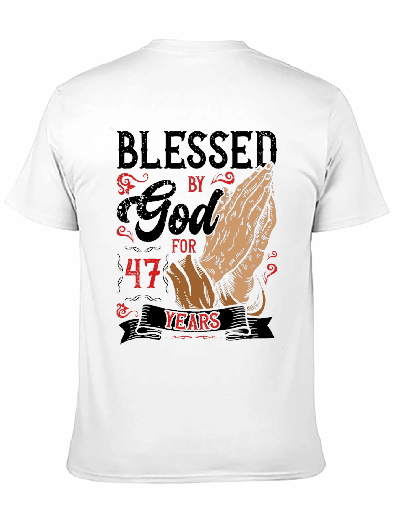 Blessed By God 47 Years Graphic Tee