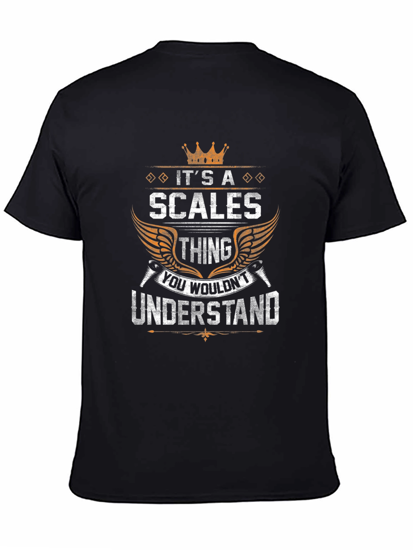 Scales Thing T-Shirt - You Wouldnt Understand
