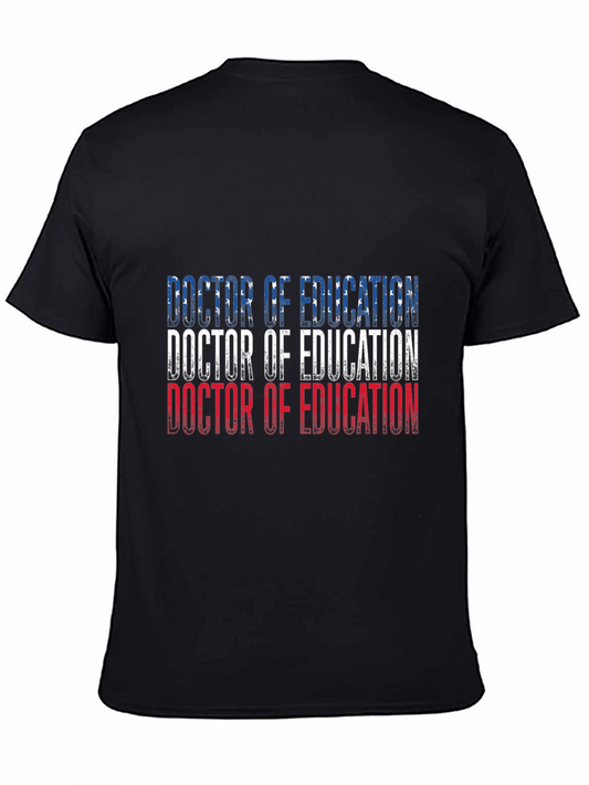 Doctor of Education T-Shirt - Unique Design