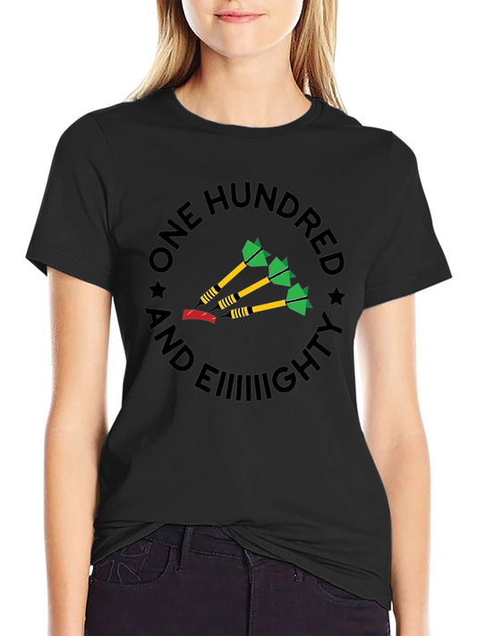 One Hundred and Eiiiiiighty Darts T-Shirt