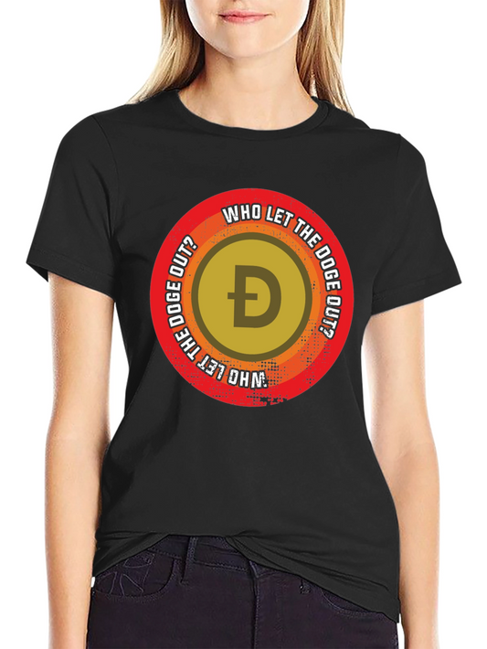 Who Let The Doge Out? Black T-Shirt