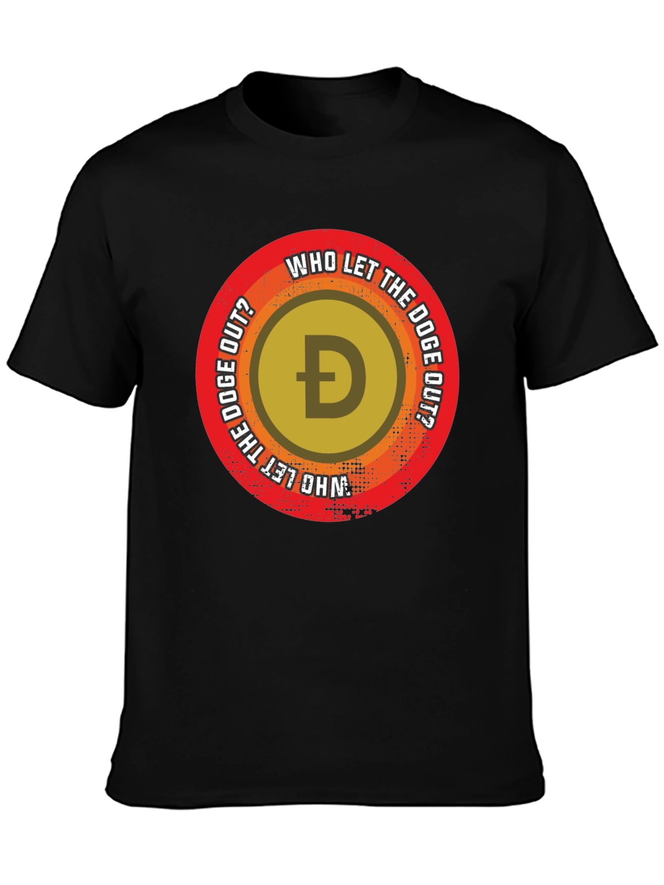 Who Let The Doge Out? Black T-Shirt