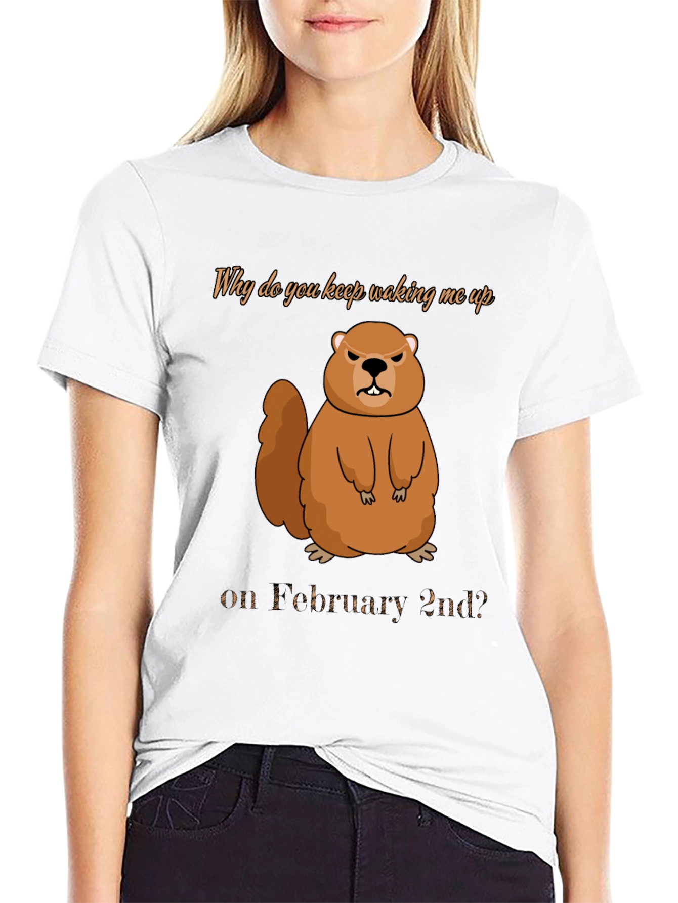 Groundhog Day T-Shirt - Why Wake Me Up?