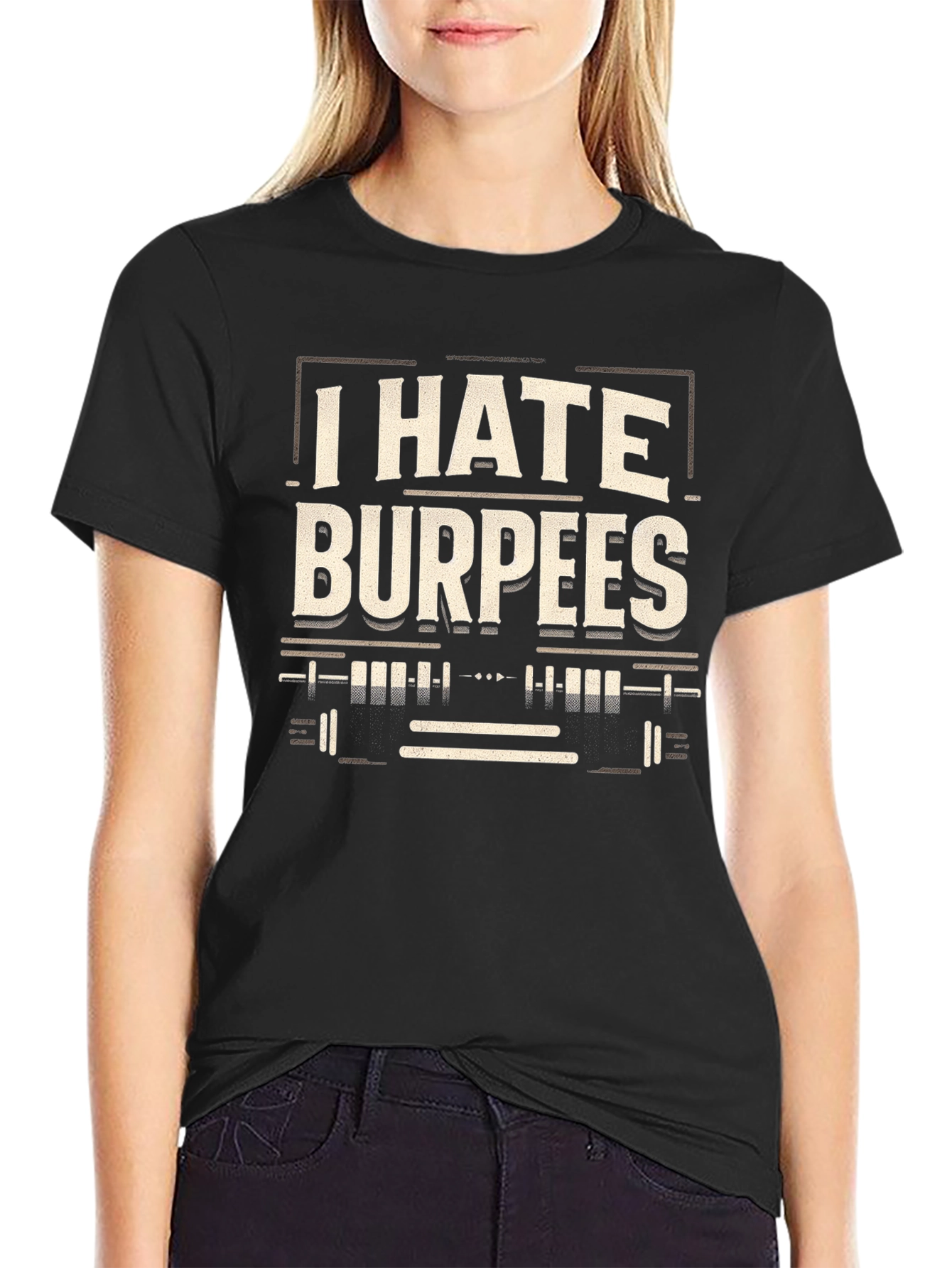 I Hate Burpees Graphic T-Shirt