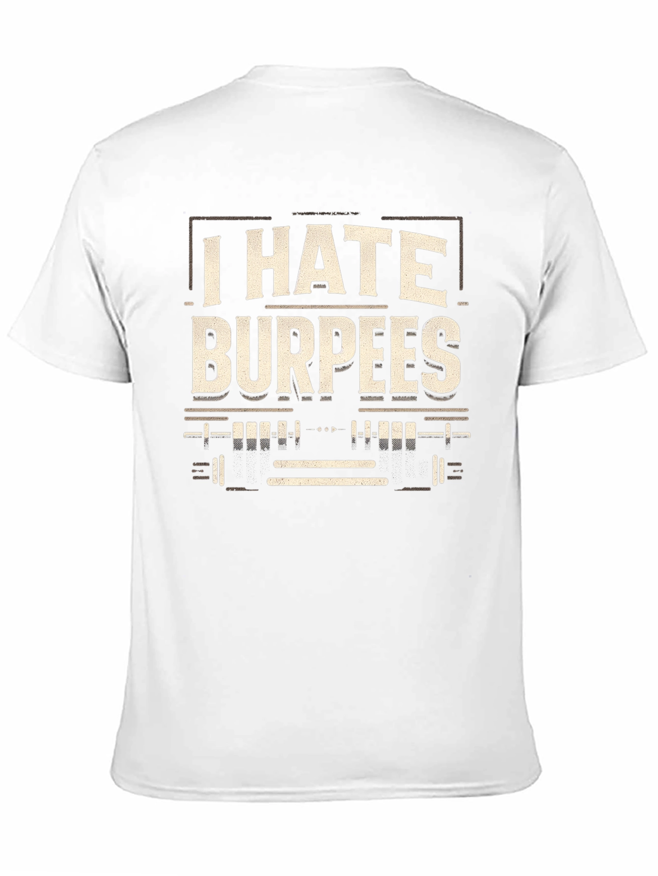 I Hate Burpees Graphic T-Shirt