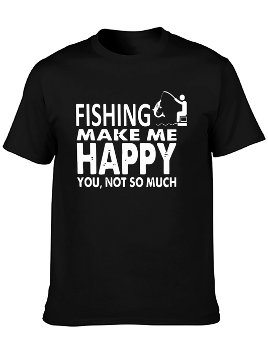 Fishing Makes Me Happy T-Shirt