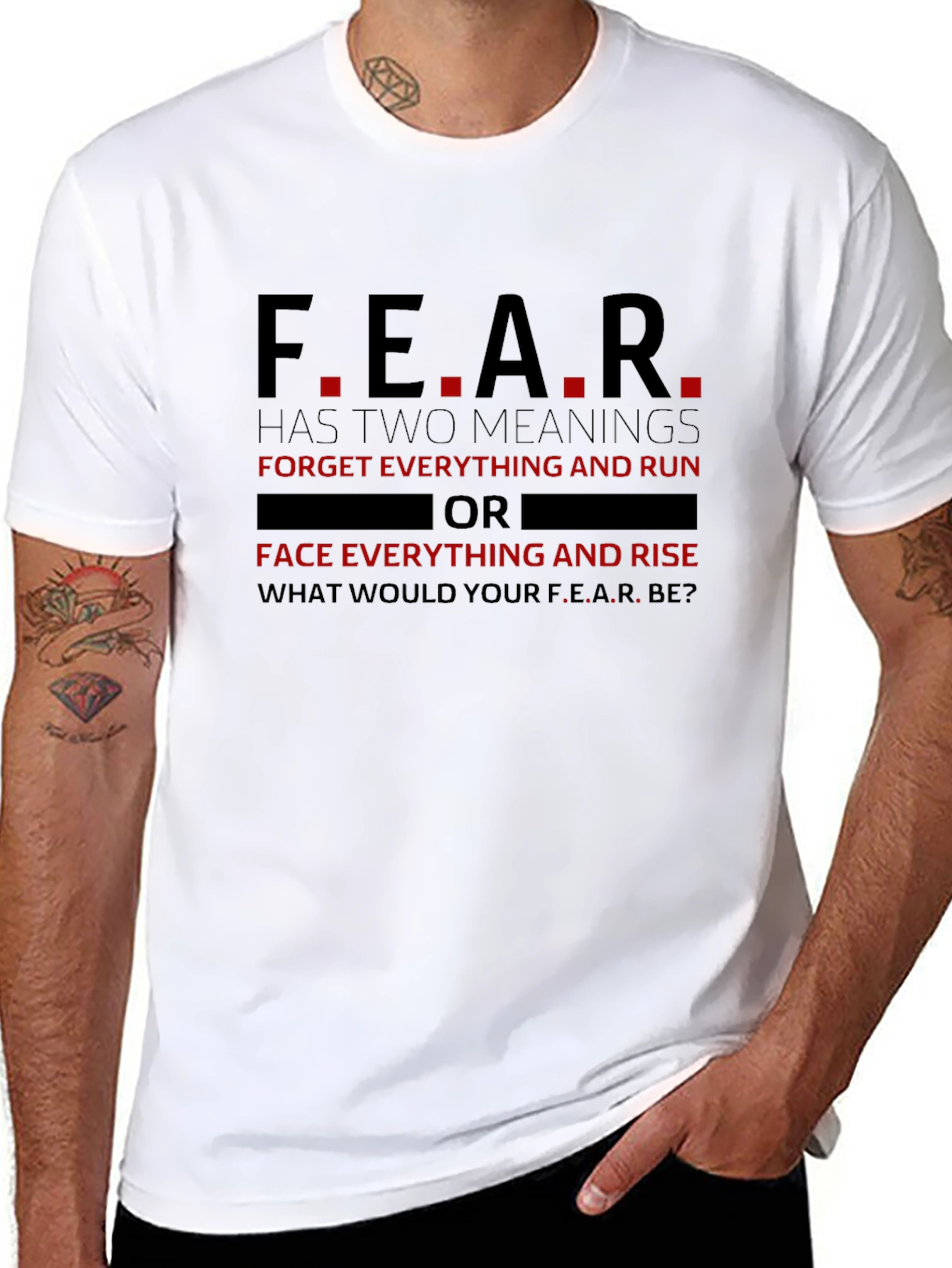 Motivational F.E.A.R. Graphic T-Shirt